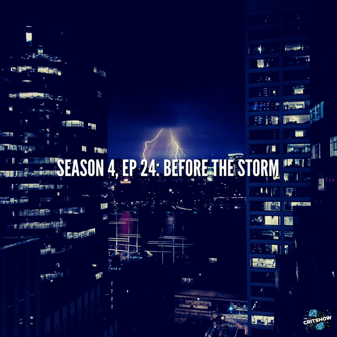 Before the Storm (S4, E24)