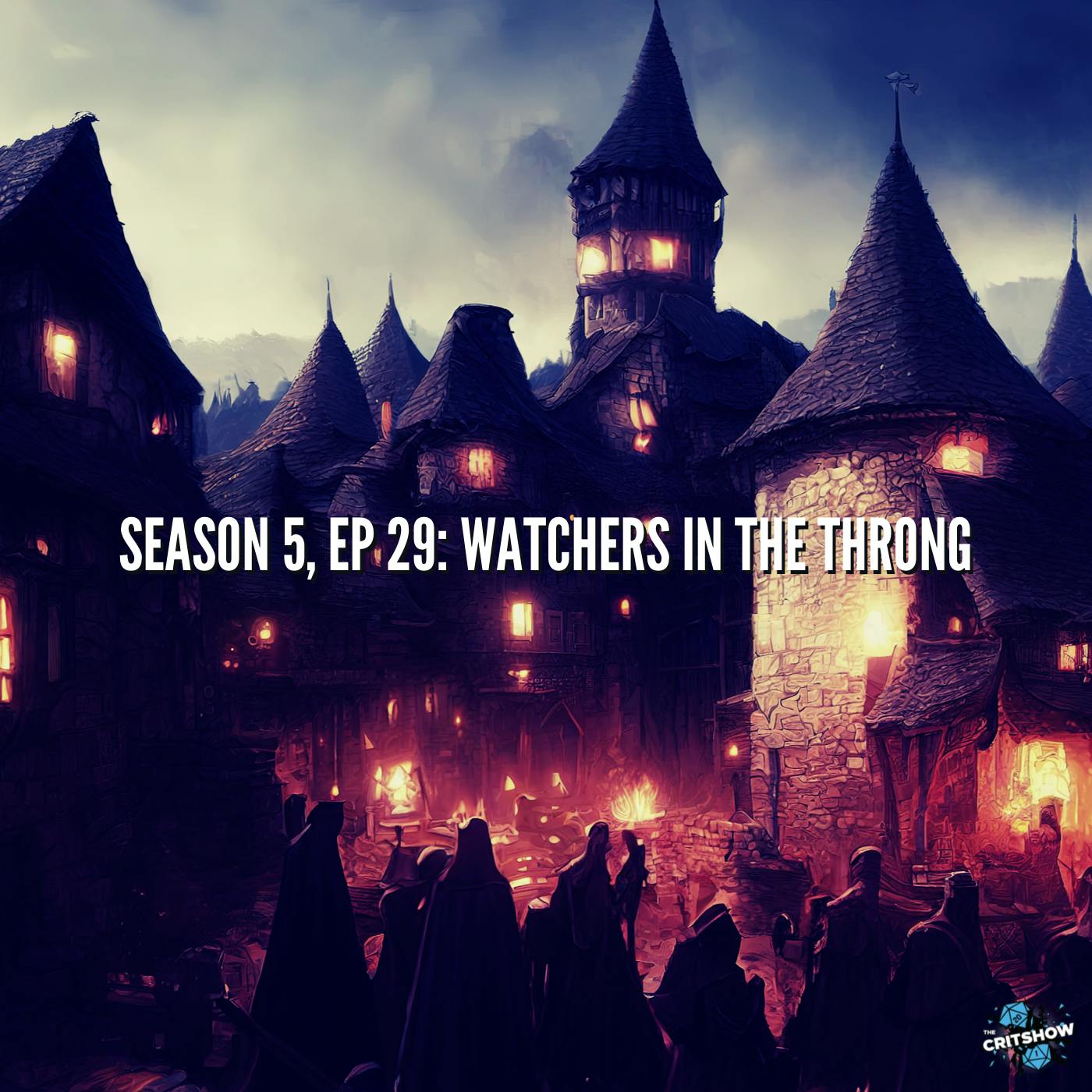 Watchers in the Throng (S5, E29)