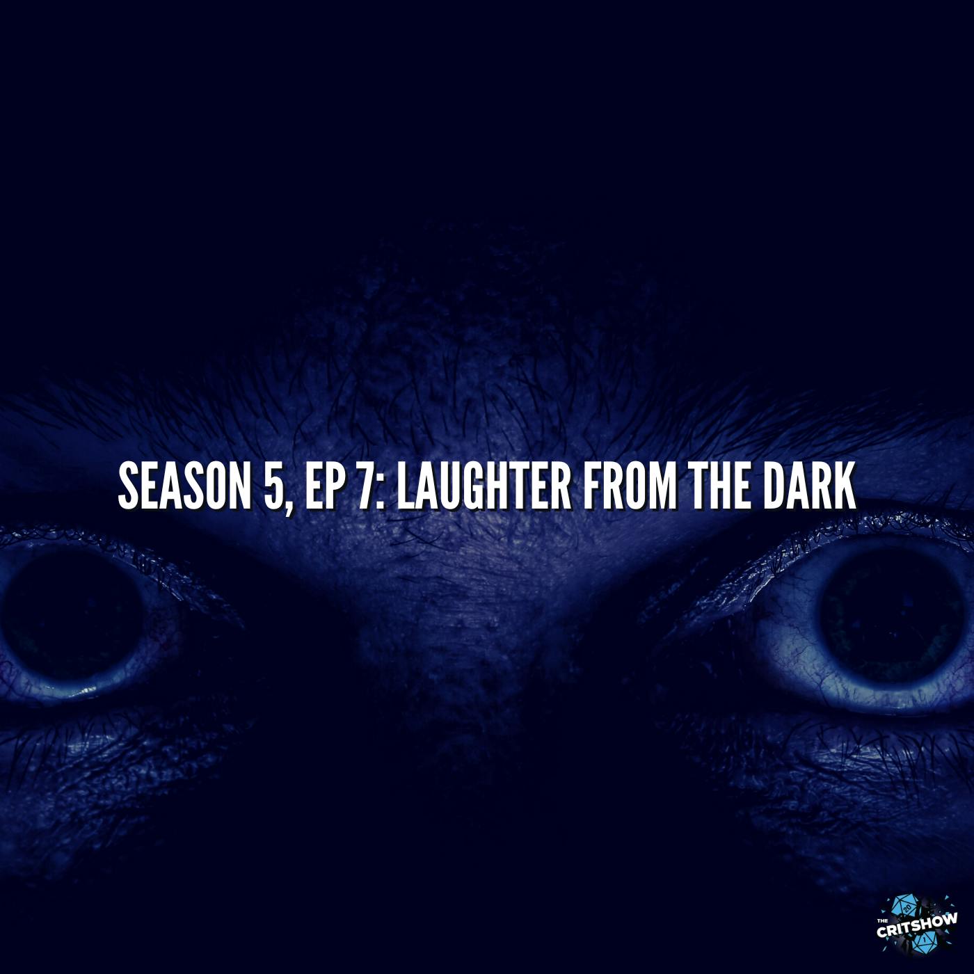 Laughter from the Dark (S5, E7)