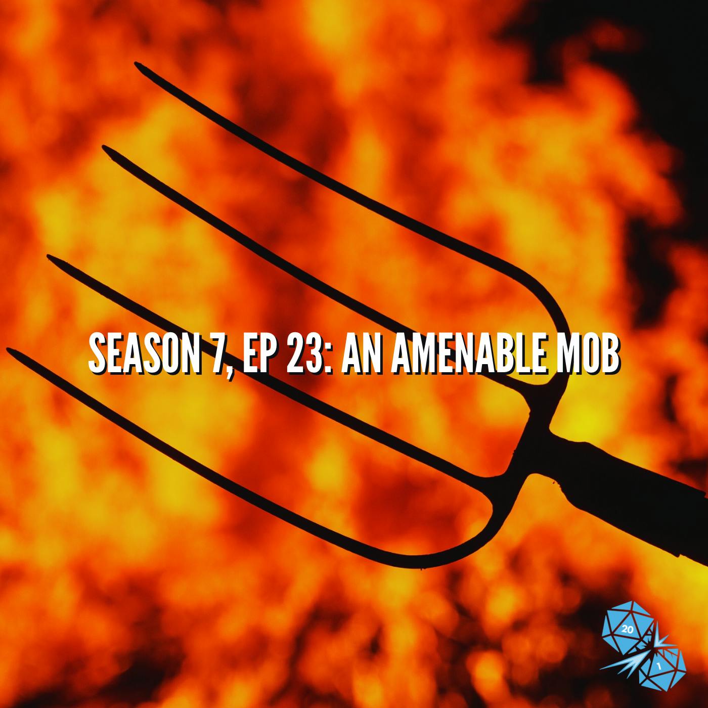 An Amenable Mob (S7, E23)