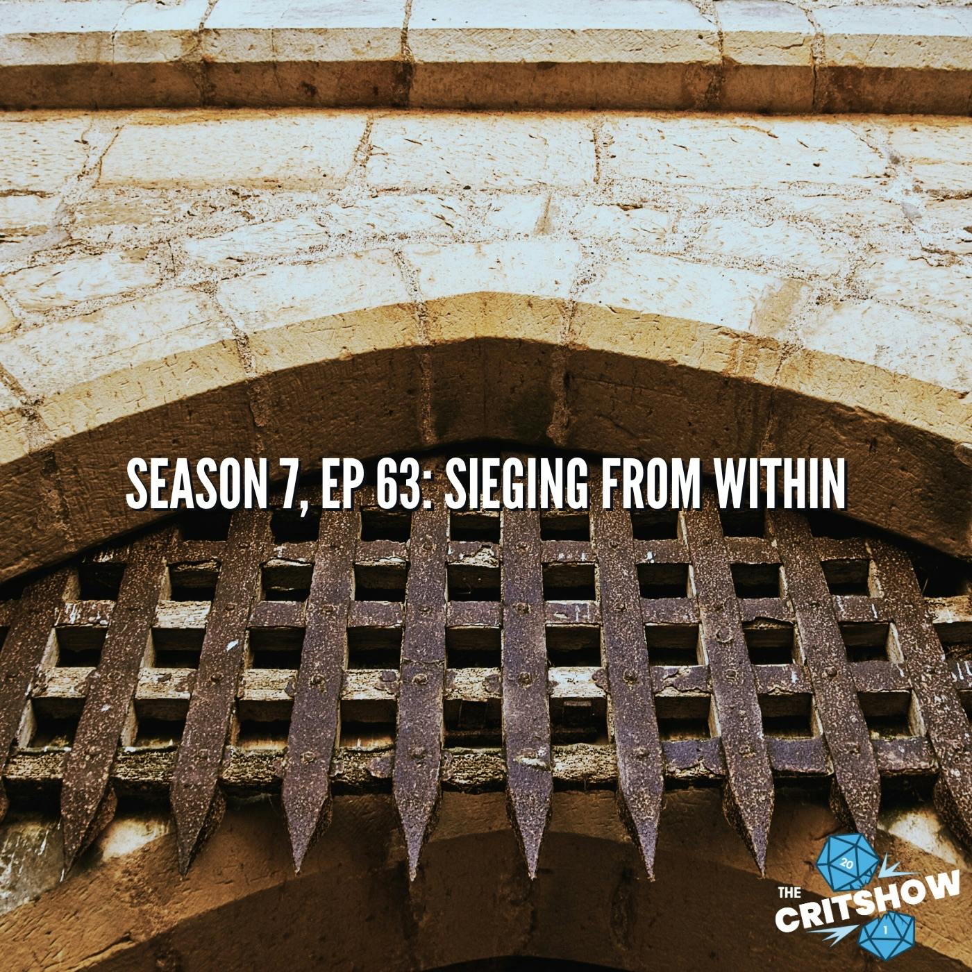 Sieging From Within (S7, E63