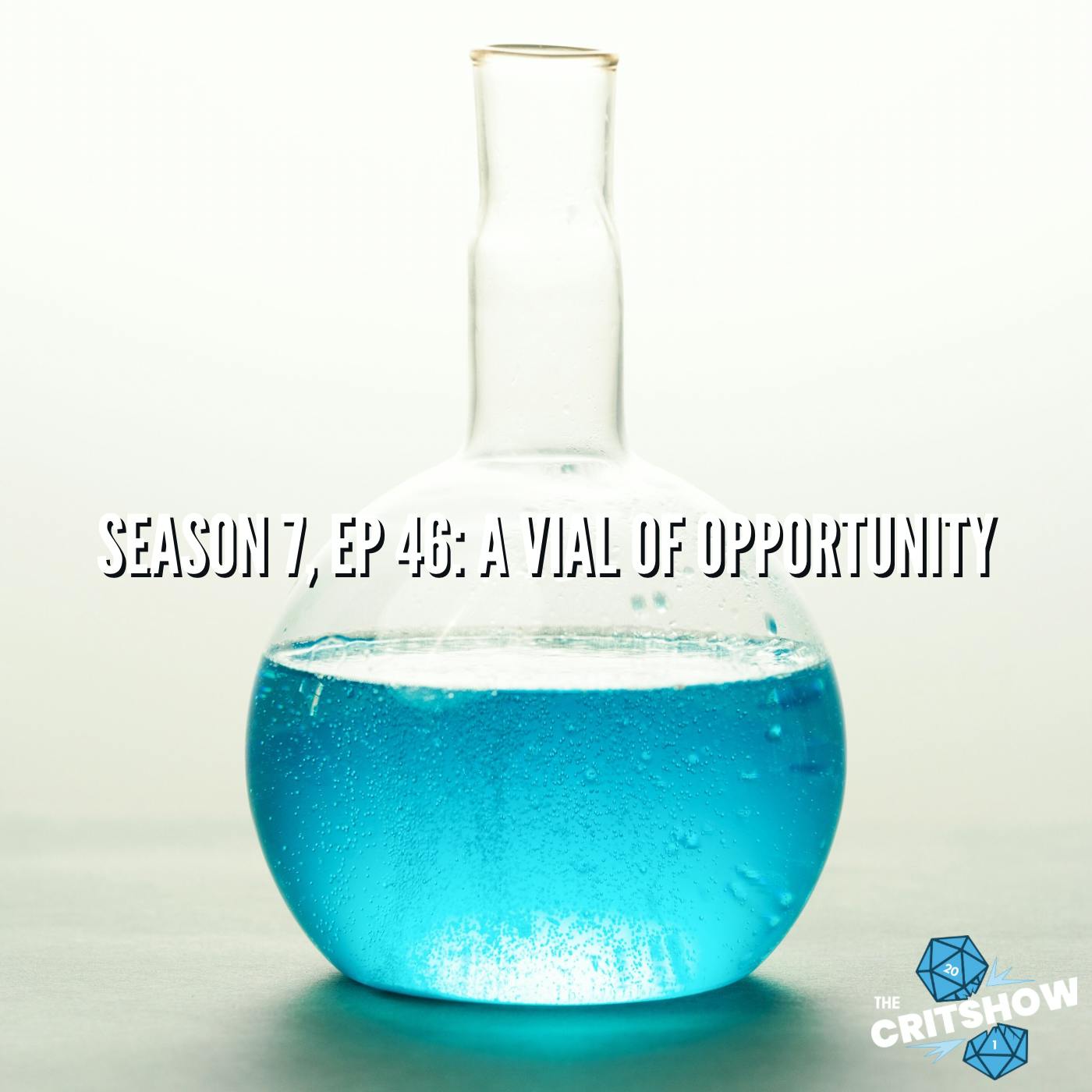A Vial of Opportunity (S7, E46)