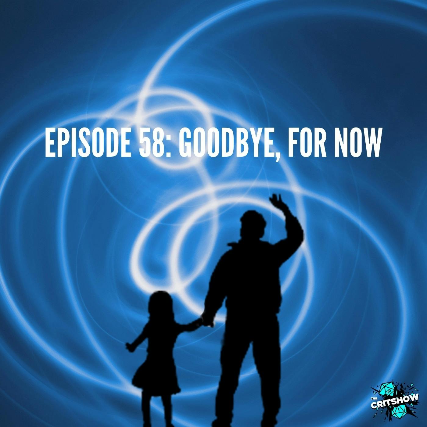 Goodbye, For Now (S1, E58)