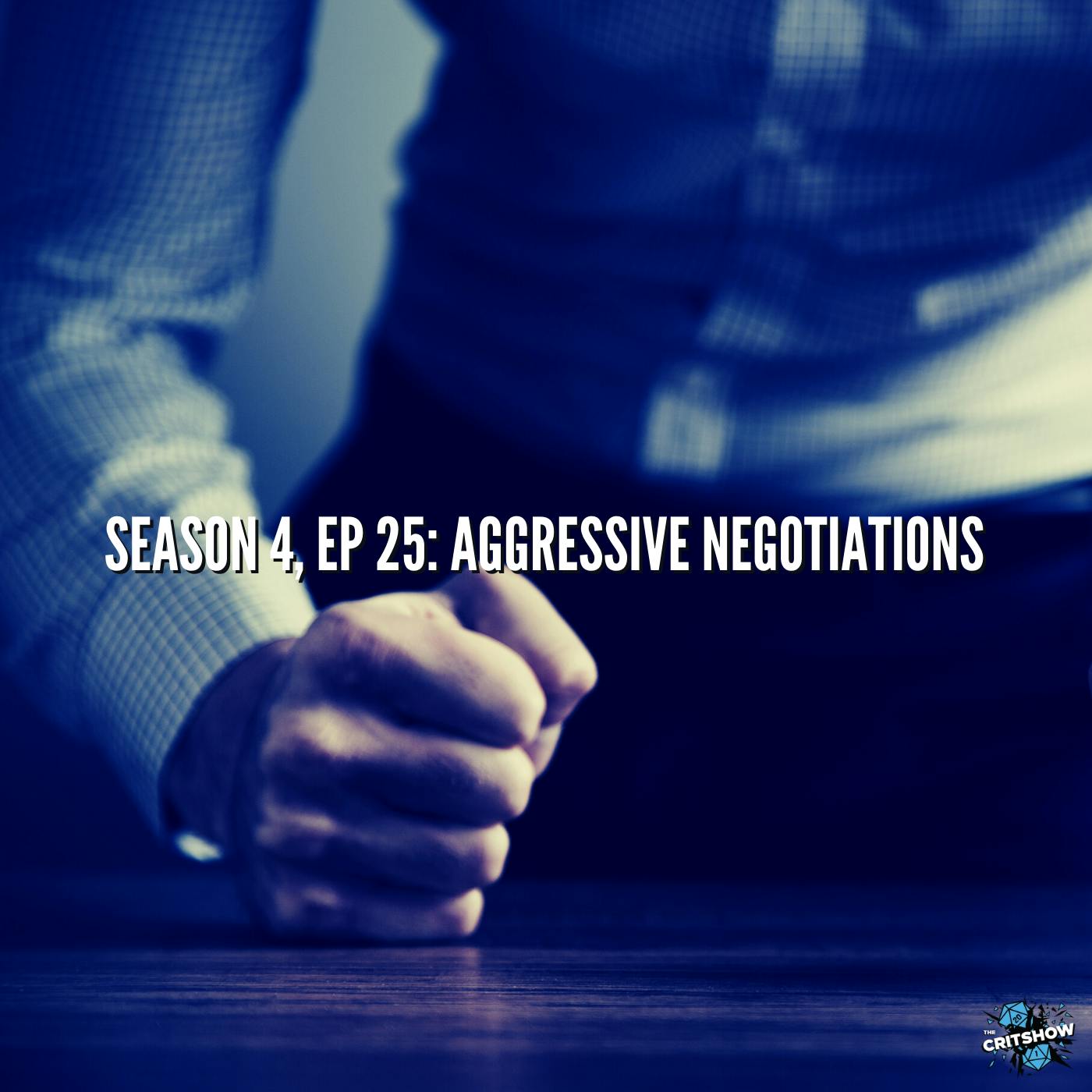 Aggressive Negotiations (S4, E25)