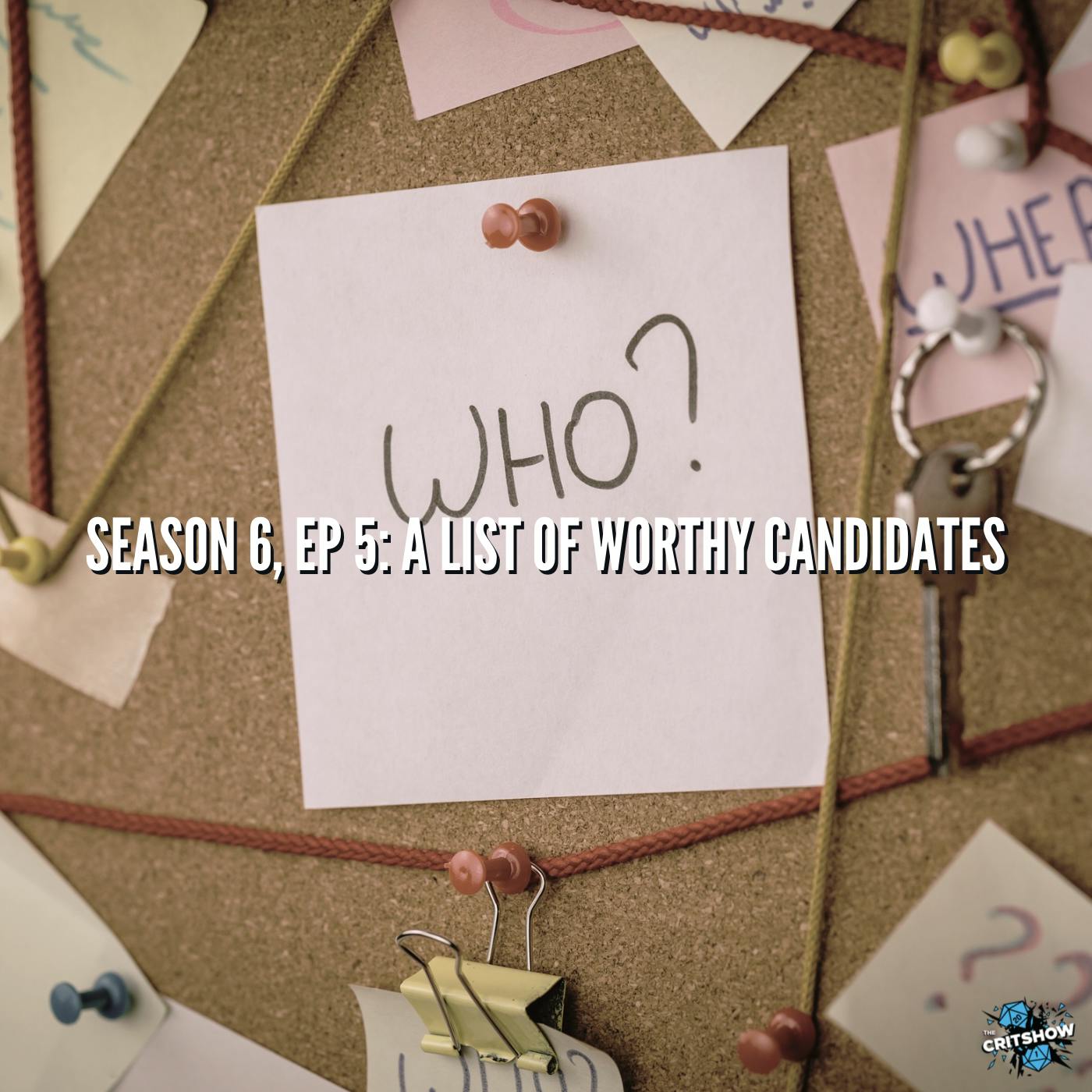 A List of Worthy Candidates (S6, E5)