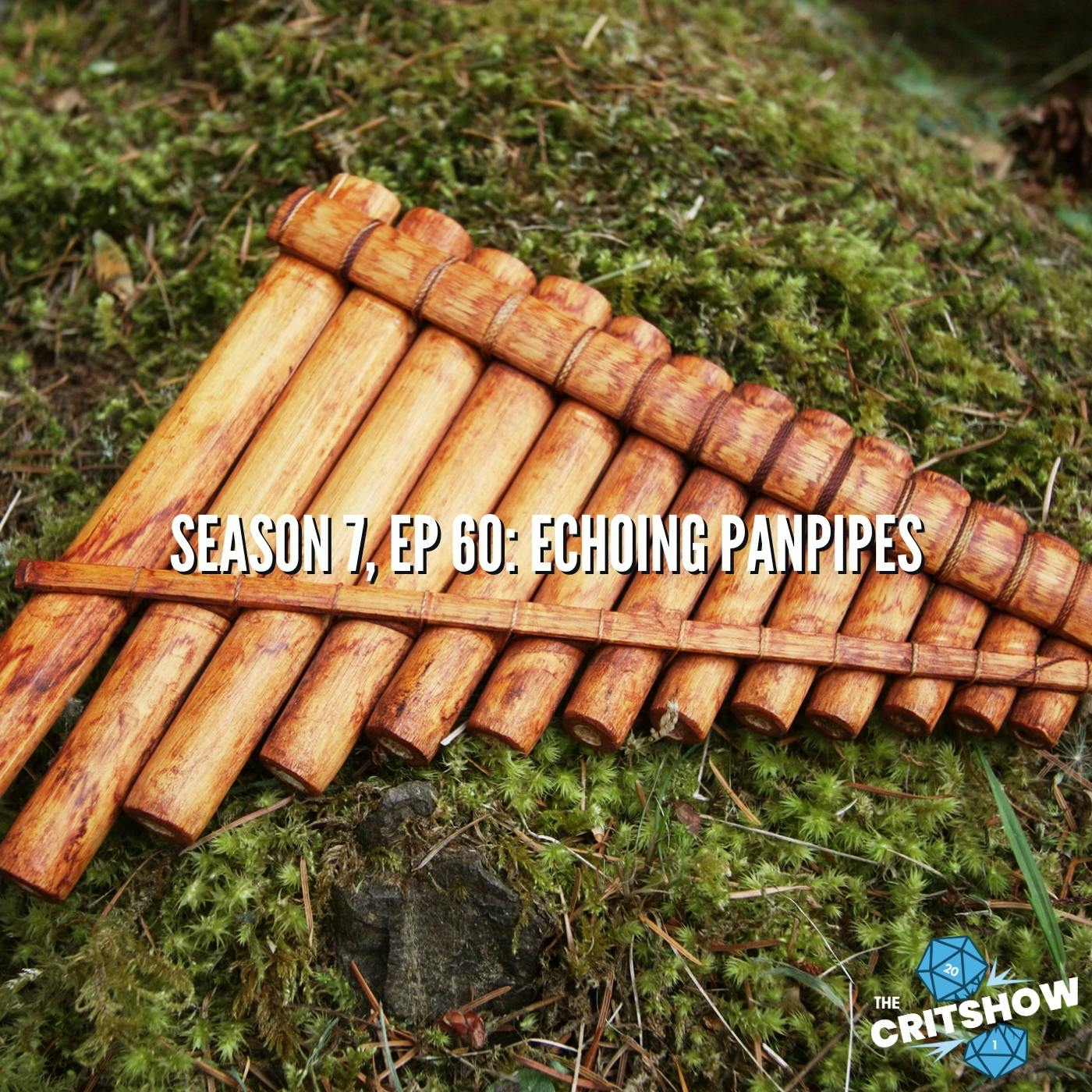 Echoing Panpipes (S7, E60)