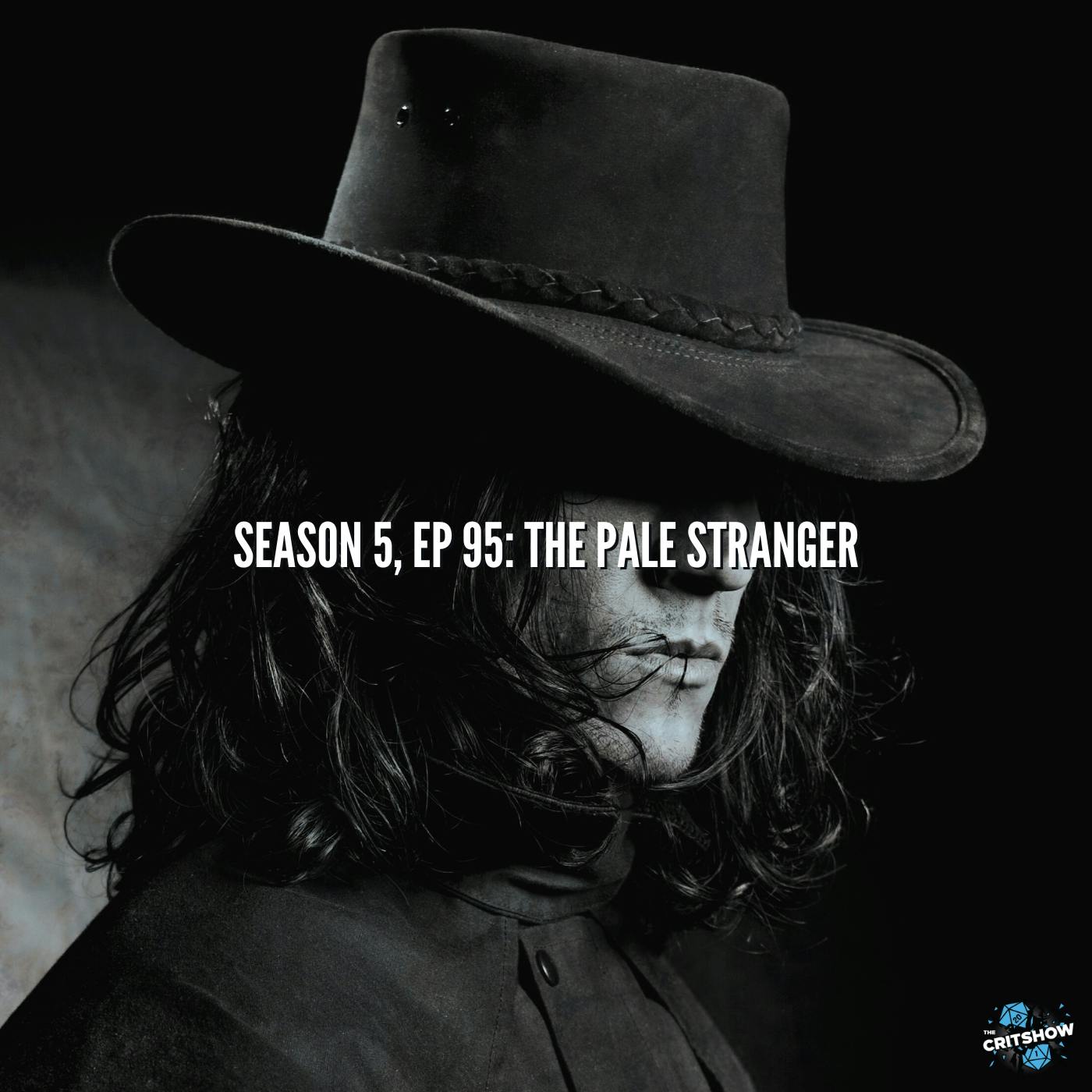 The Pale Stranger (S5, E95)