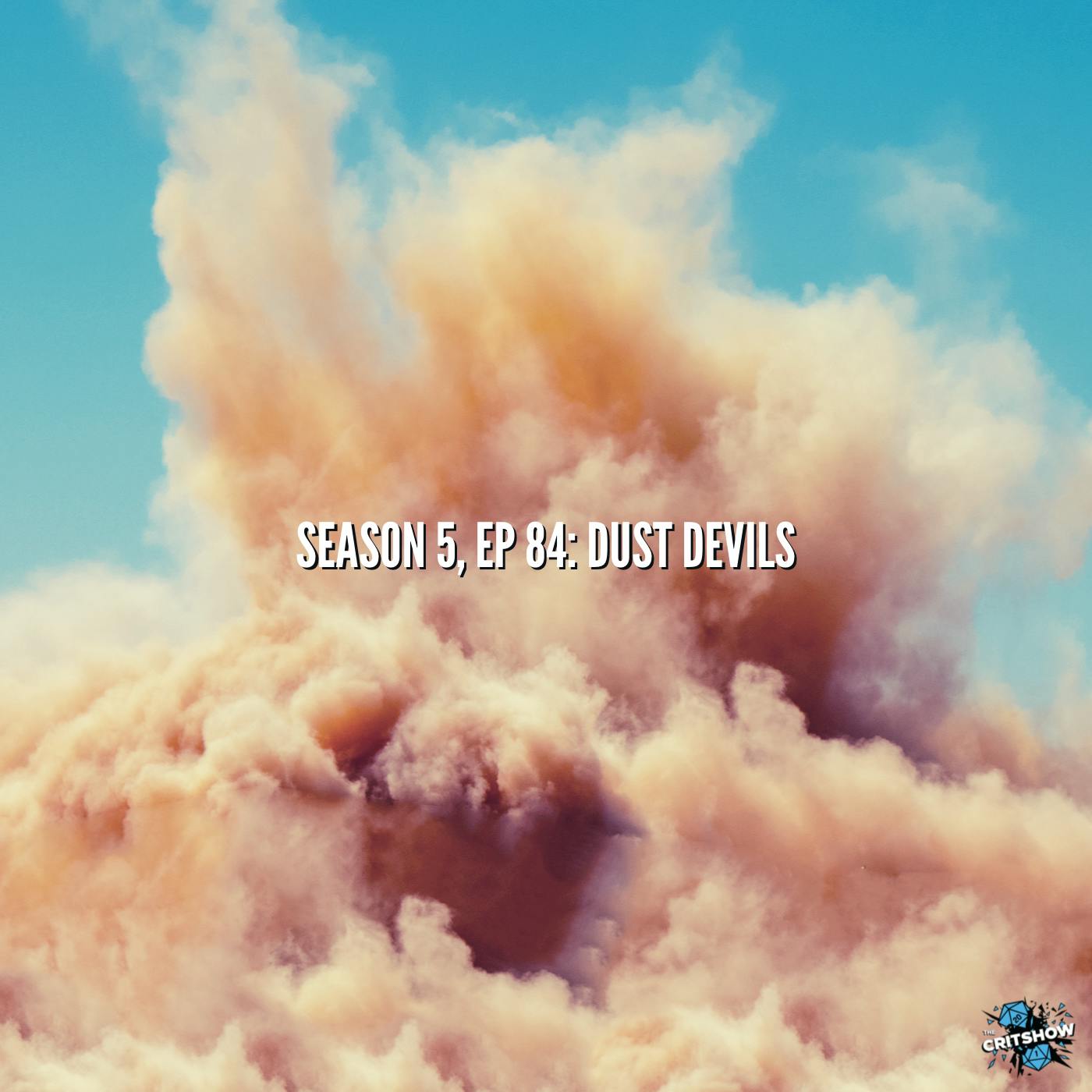 Dust Devils (S5, E84)