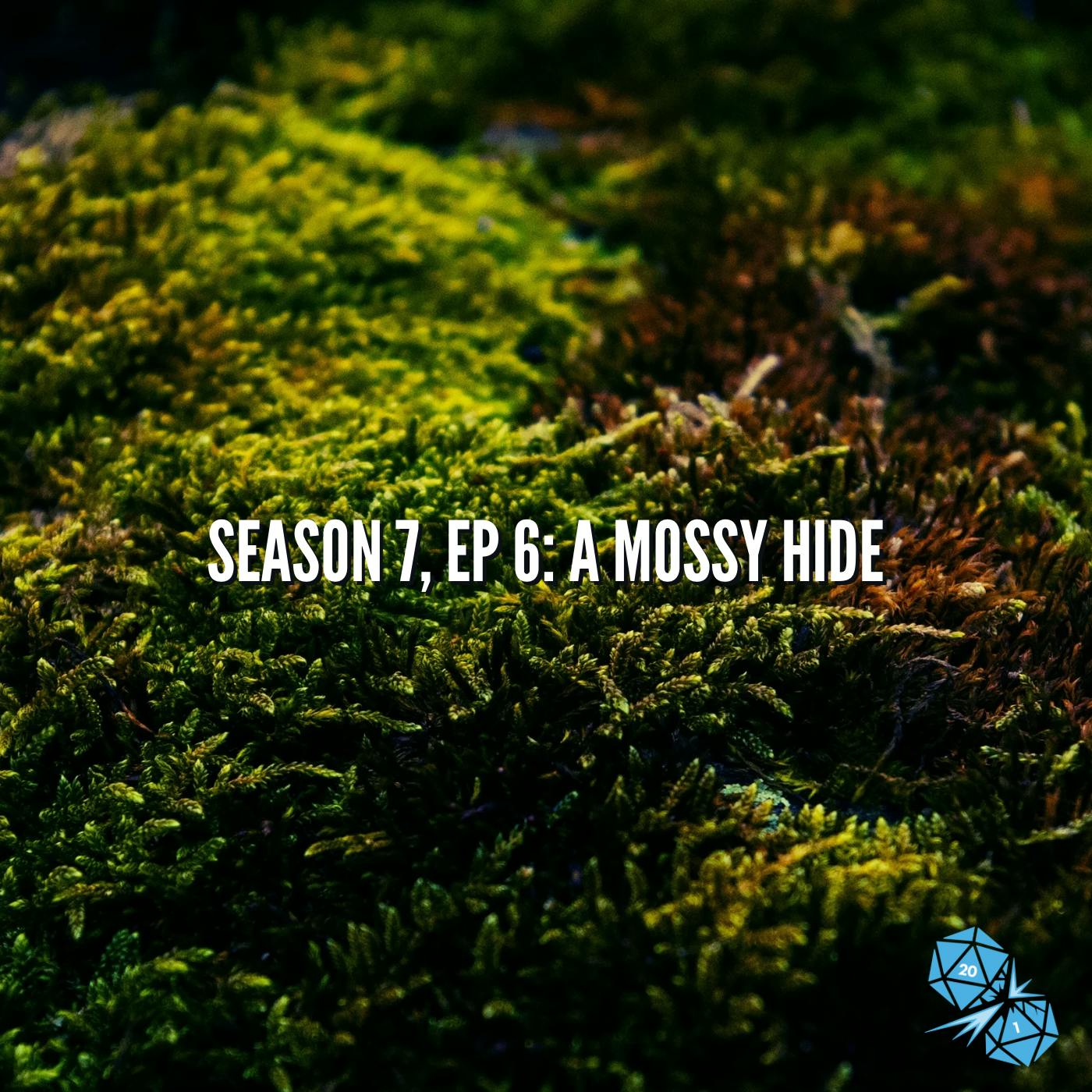 A Mossy Hide (S7, E6)
