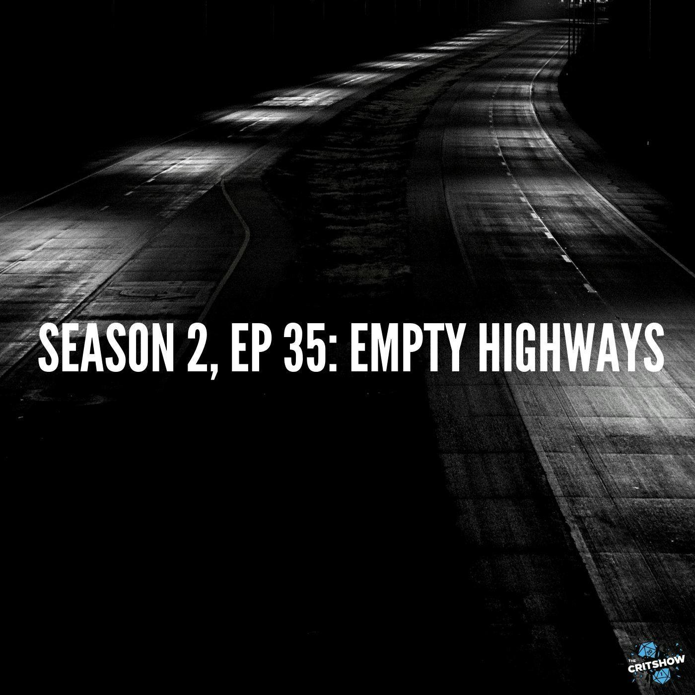 Empty Highways (S2, E35)