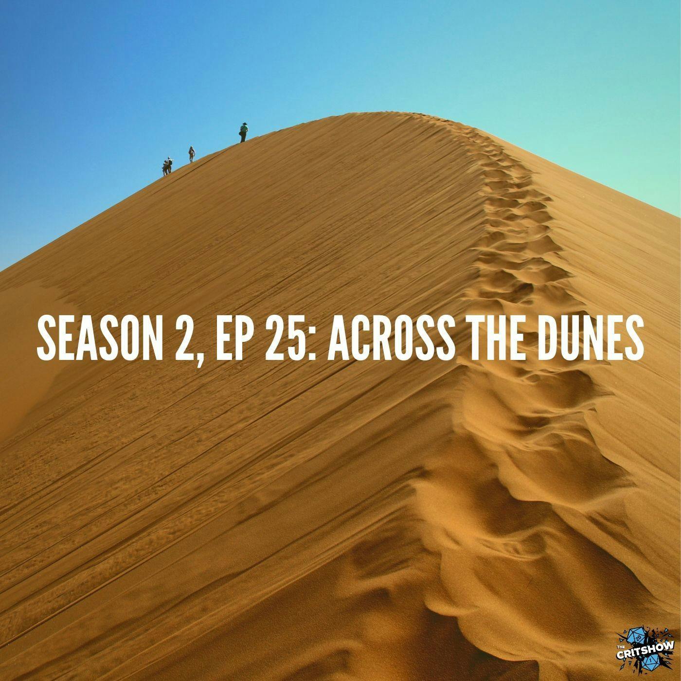 Across the Dunes (S2, E25)