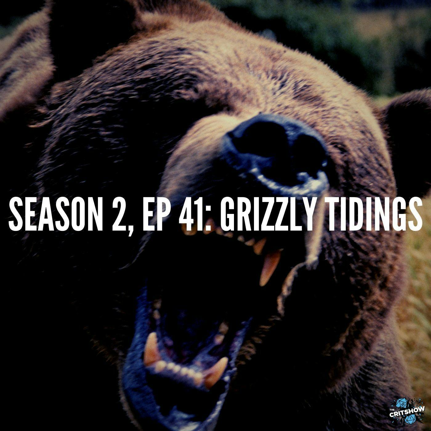 Grizzly Tidings (S2, E41)