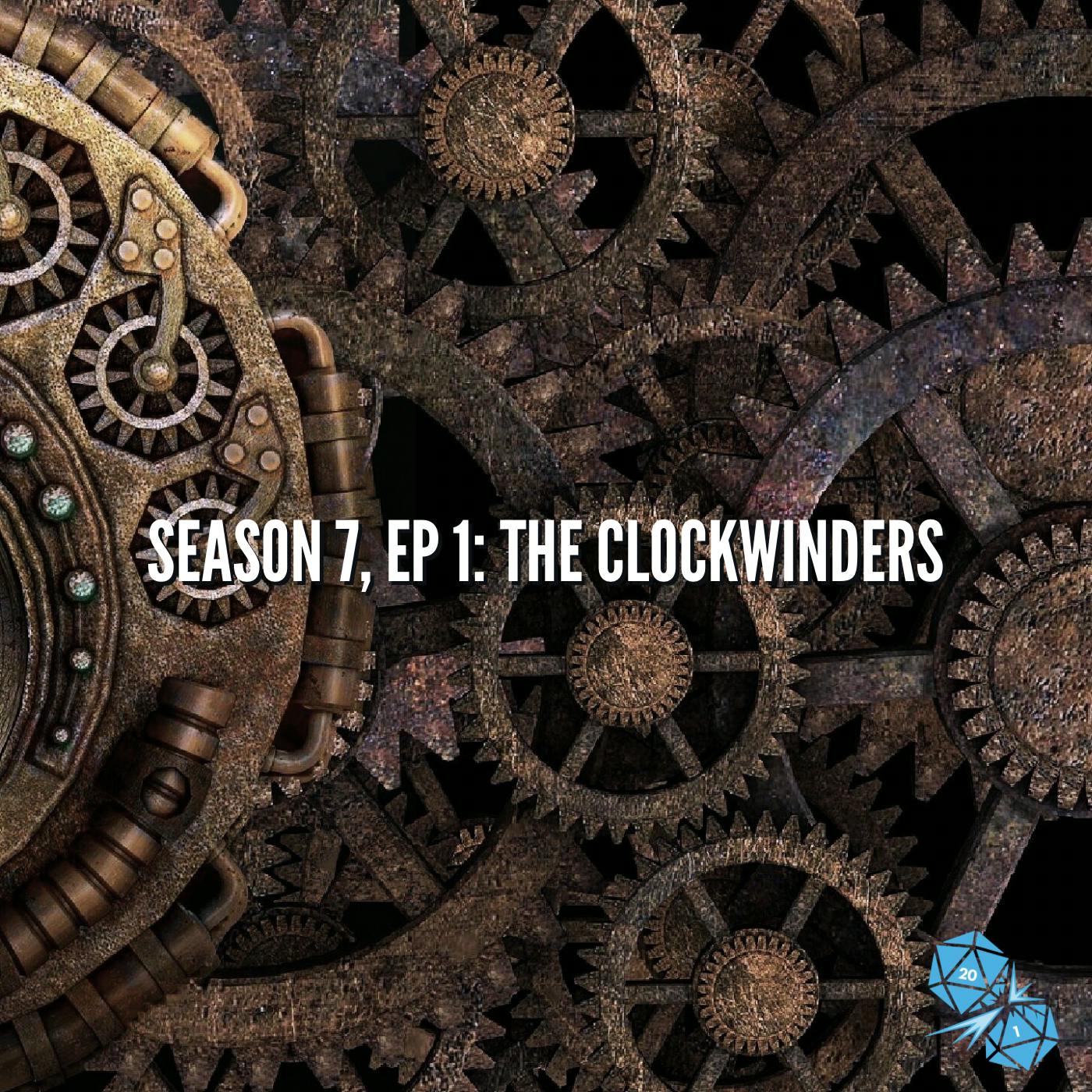 The Clockwinders (S7, E1)
