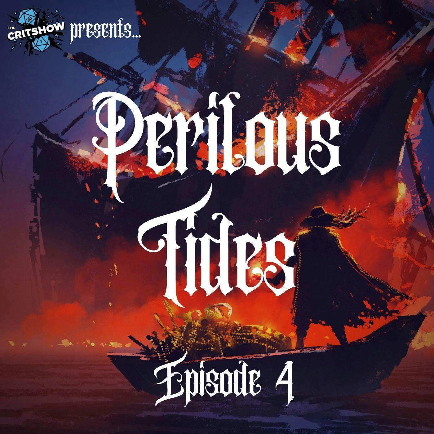 The Critshow: Perilous Tides (Ep 4)