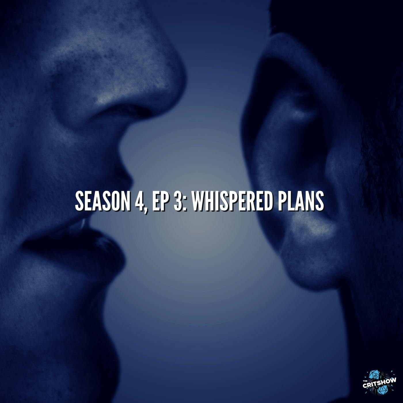 Whispered Plans (S4, E3)