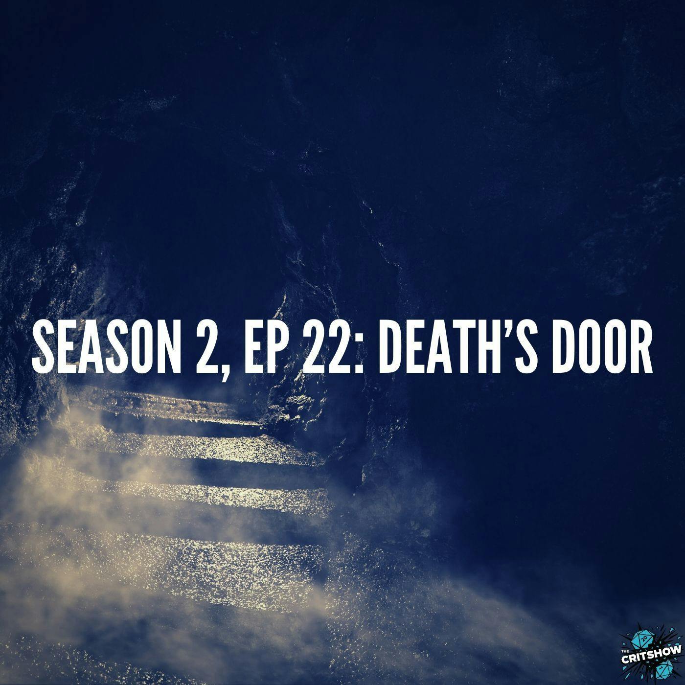 Death’s Door (S2, E22)
