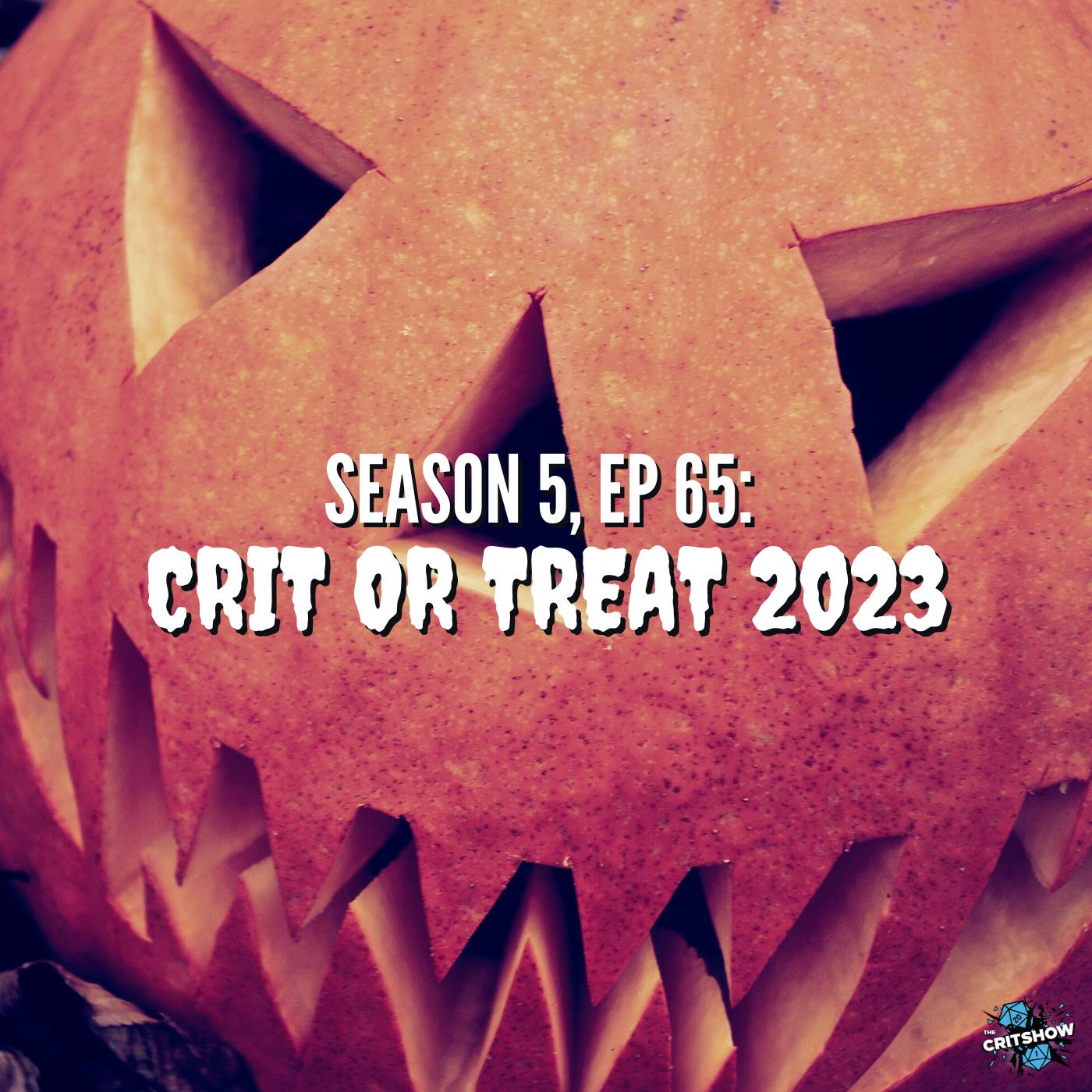 Crit or Treat 2023 (S5, E65)