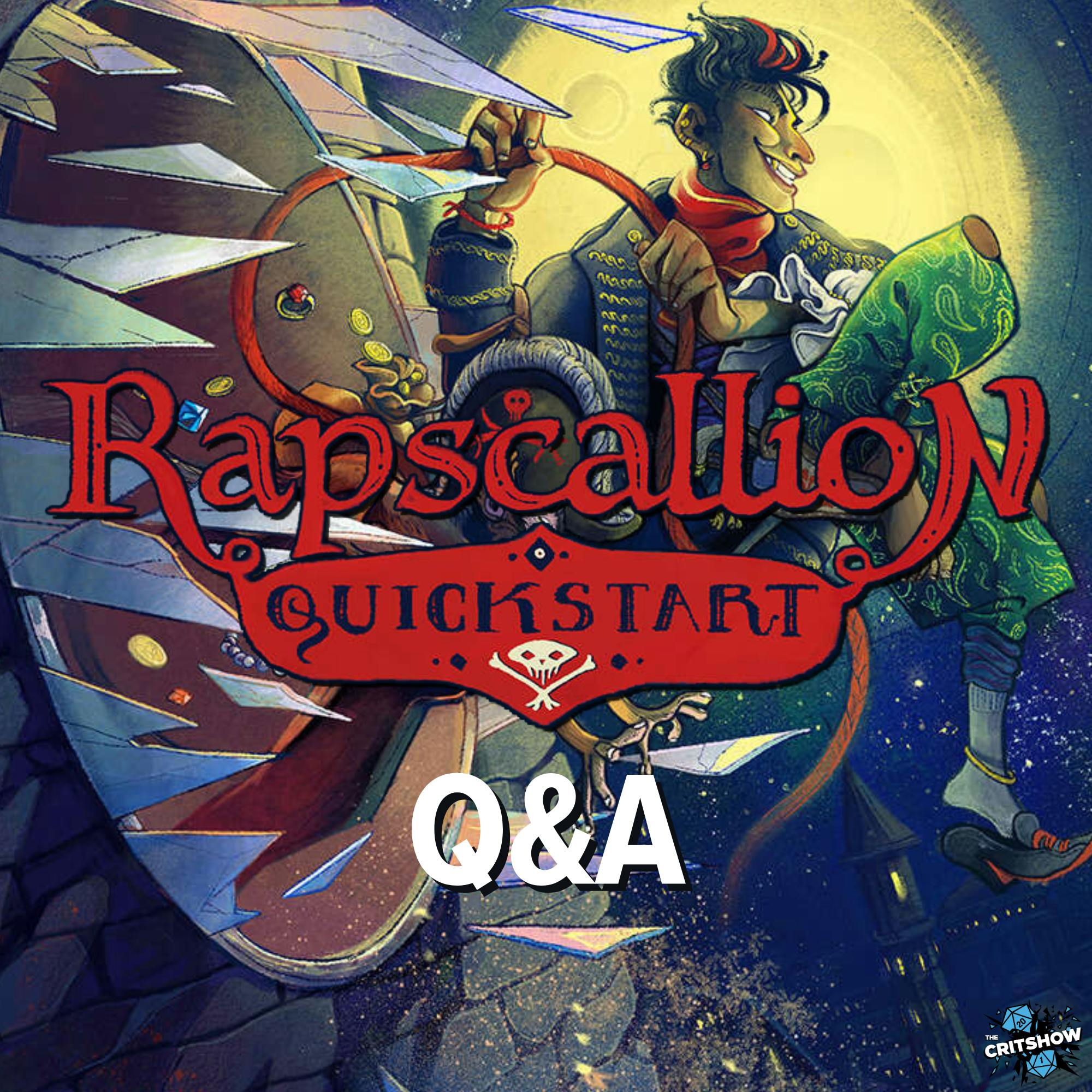 The Critshow: Rapscallion Season 5 Q/A