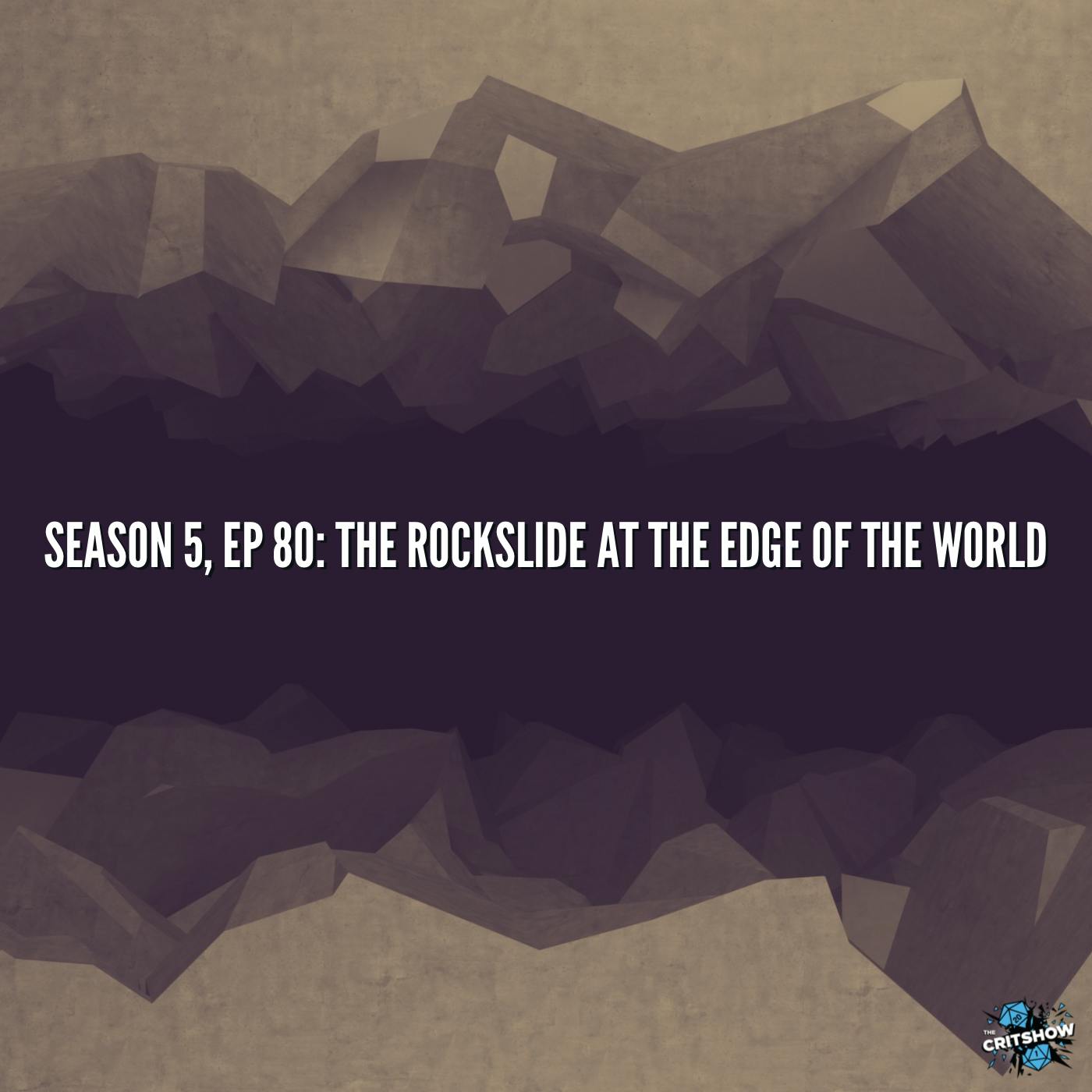 The Rockslide at the Edge of the World (S5, E80)