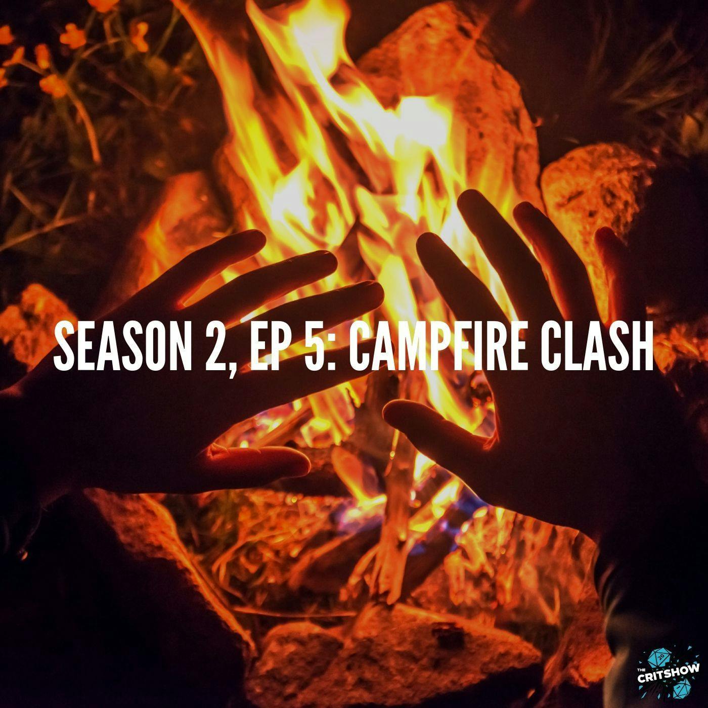 Campfire Clash (S2, E5)
