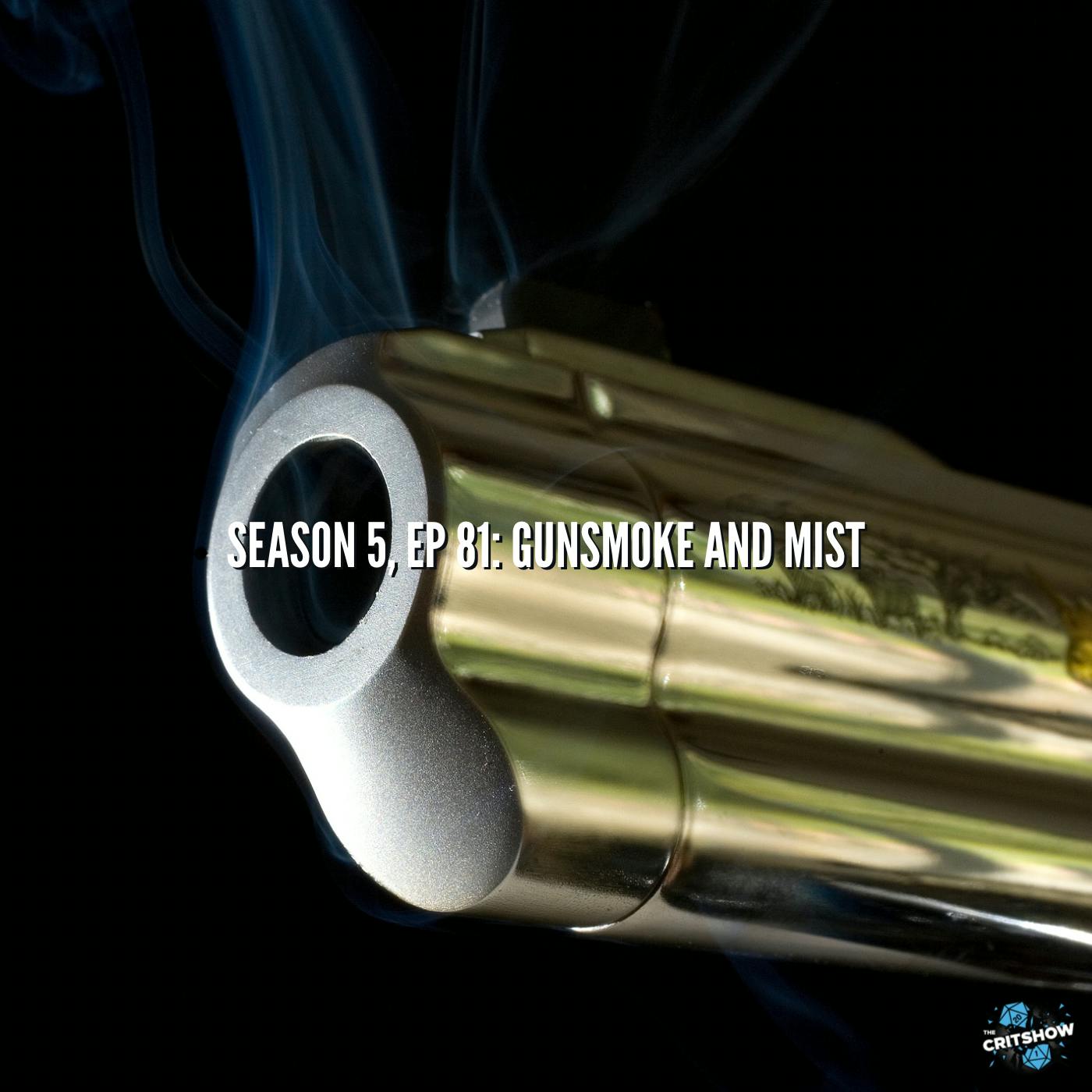 Gunsmoke and Mist (S5, E81)