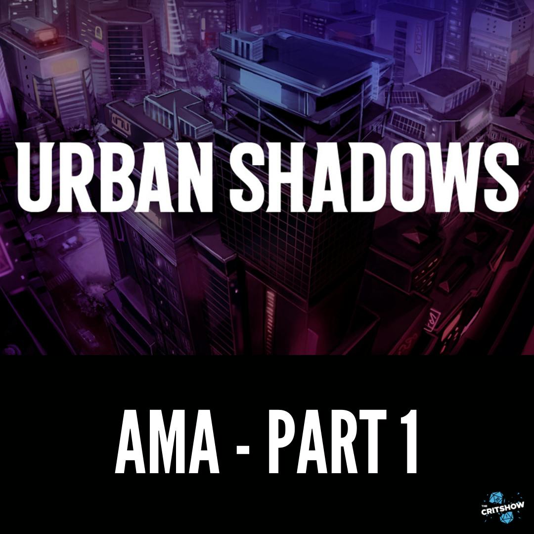 Urban Shadows Q/A (Part 1)
