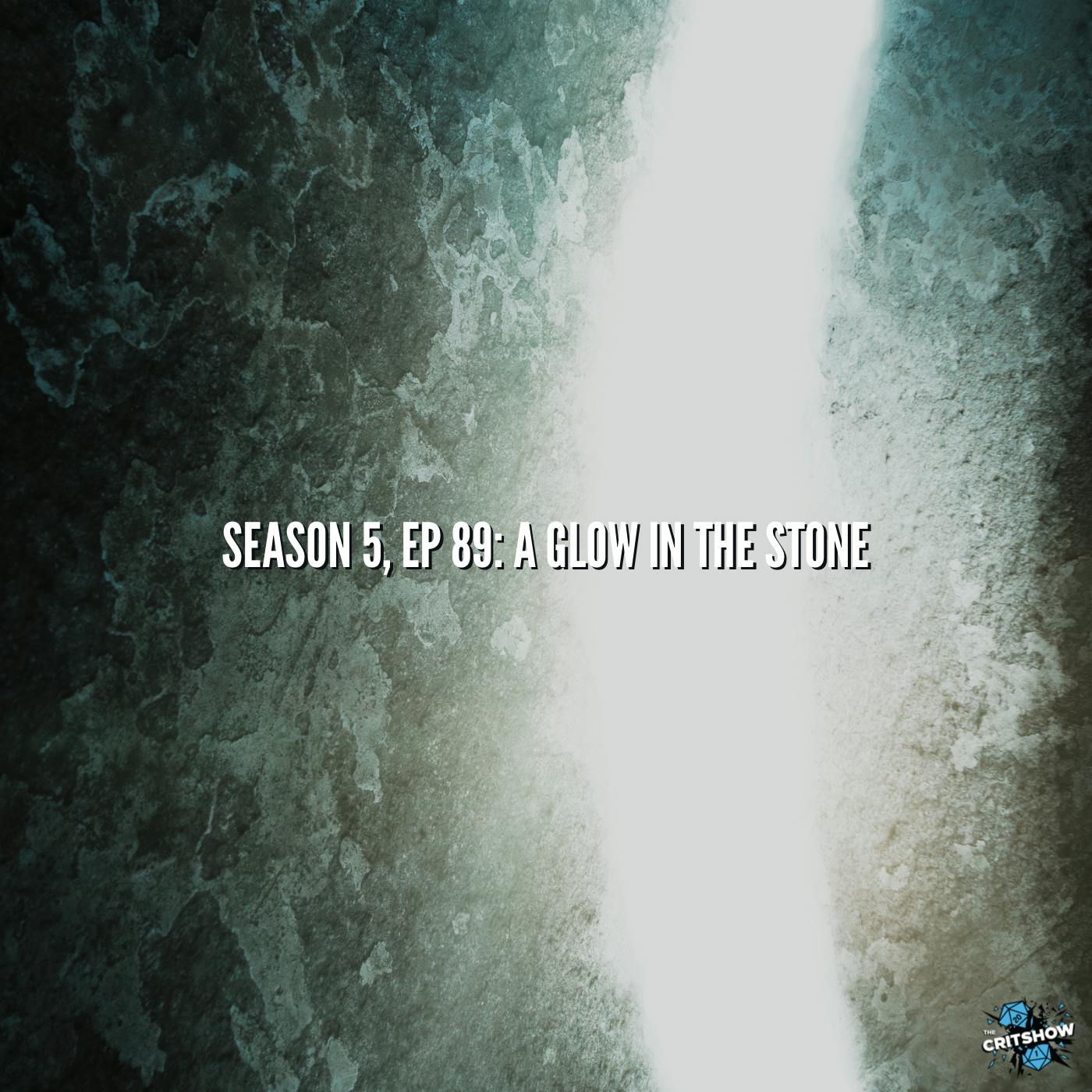 A Glow in the Stone (S5, E89)