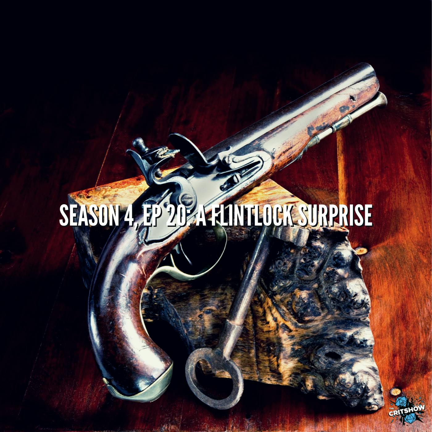 A Flintlock Surprise (S4, E20)