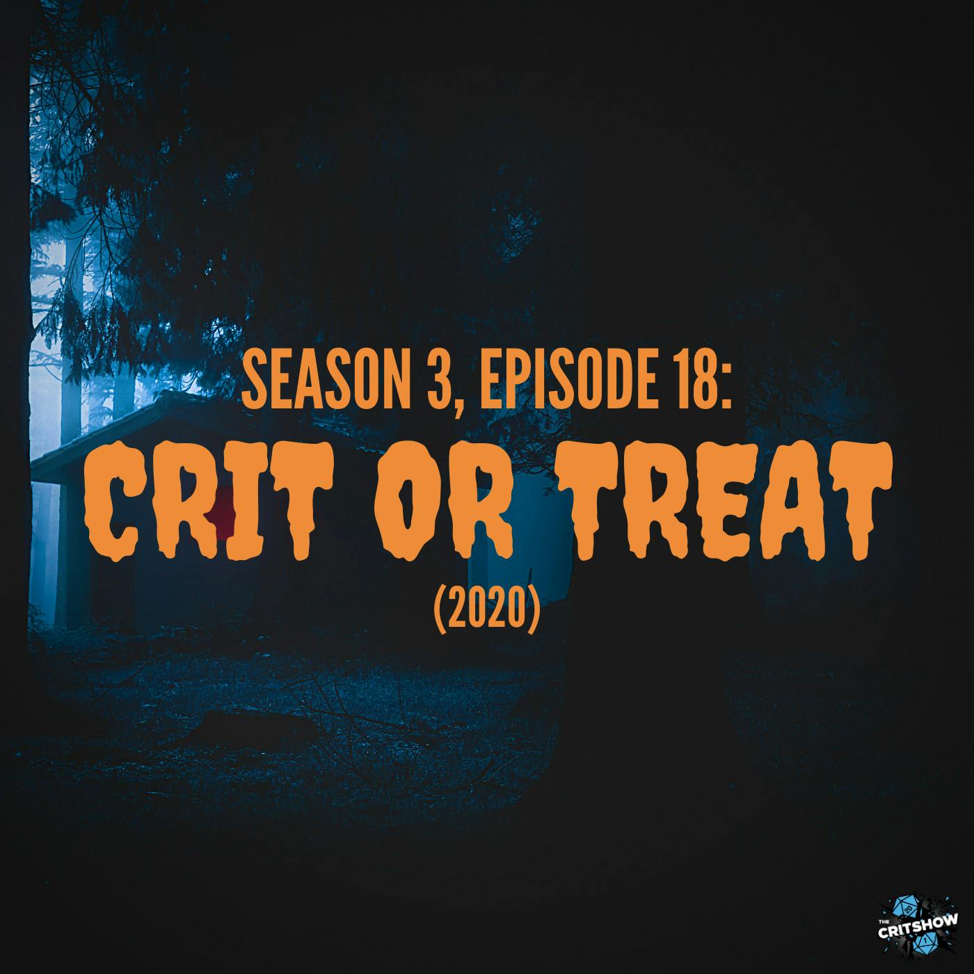 Crit or Treat 2020 (S3, E18)