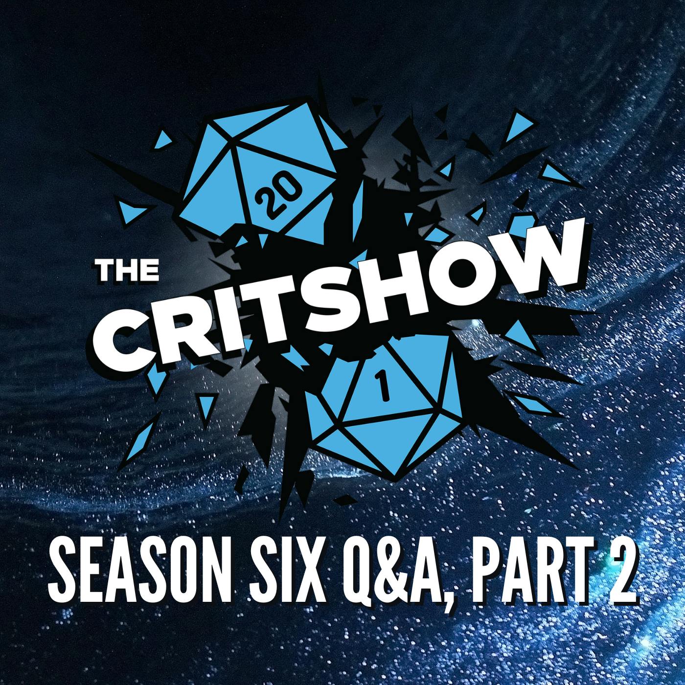 The Critshow: Season 6 Q/A - Pt 2