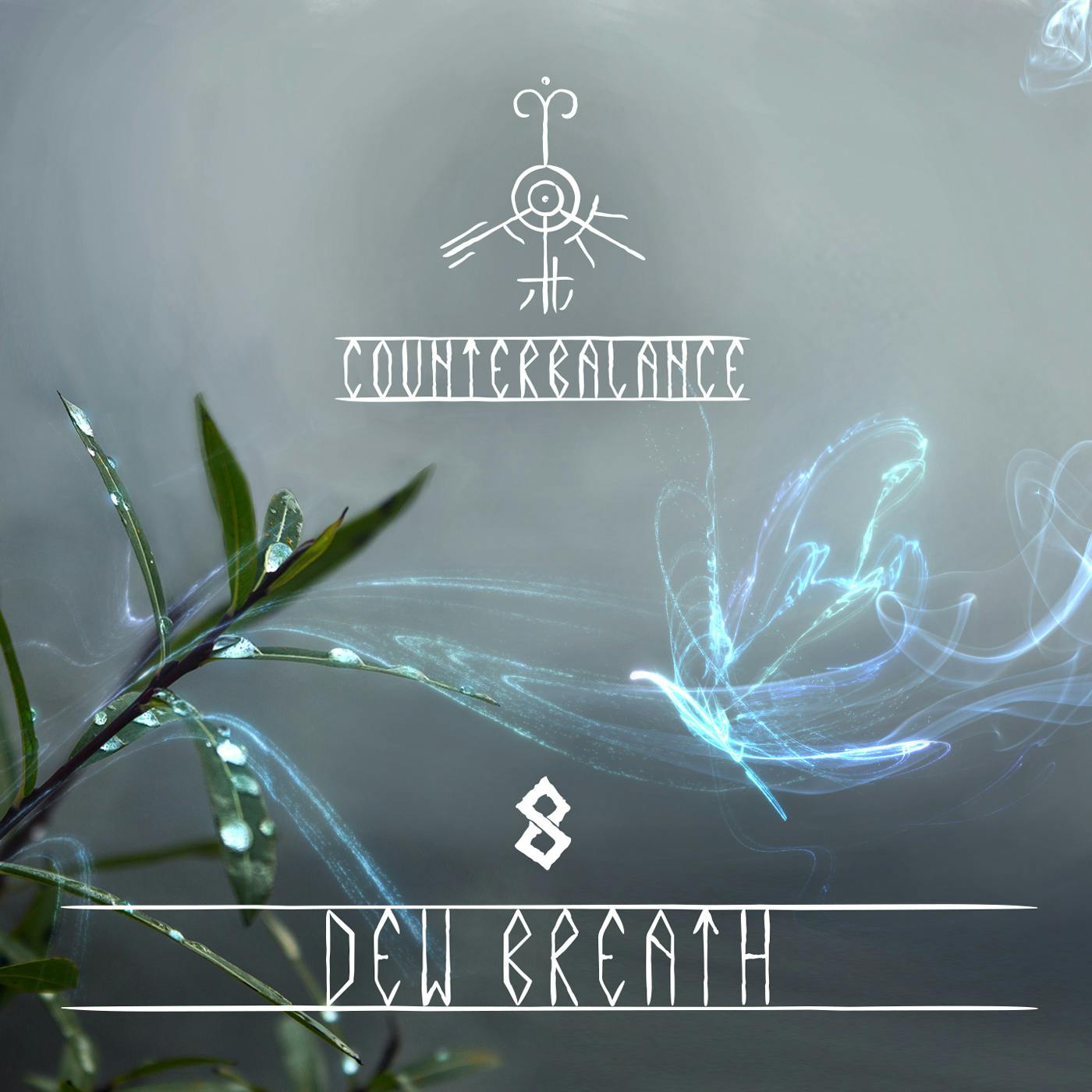 08 | Dew Breath