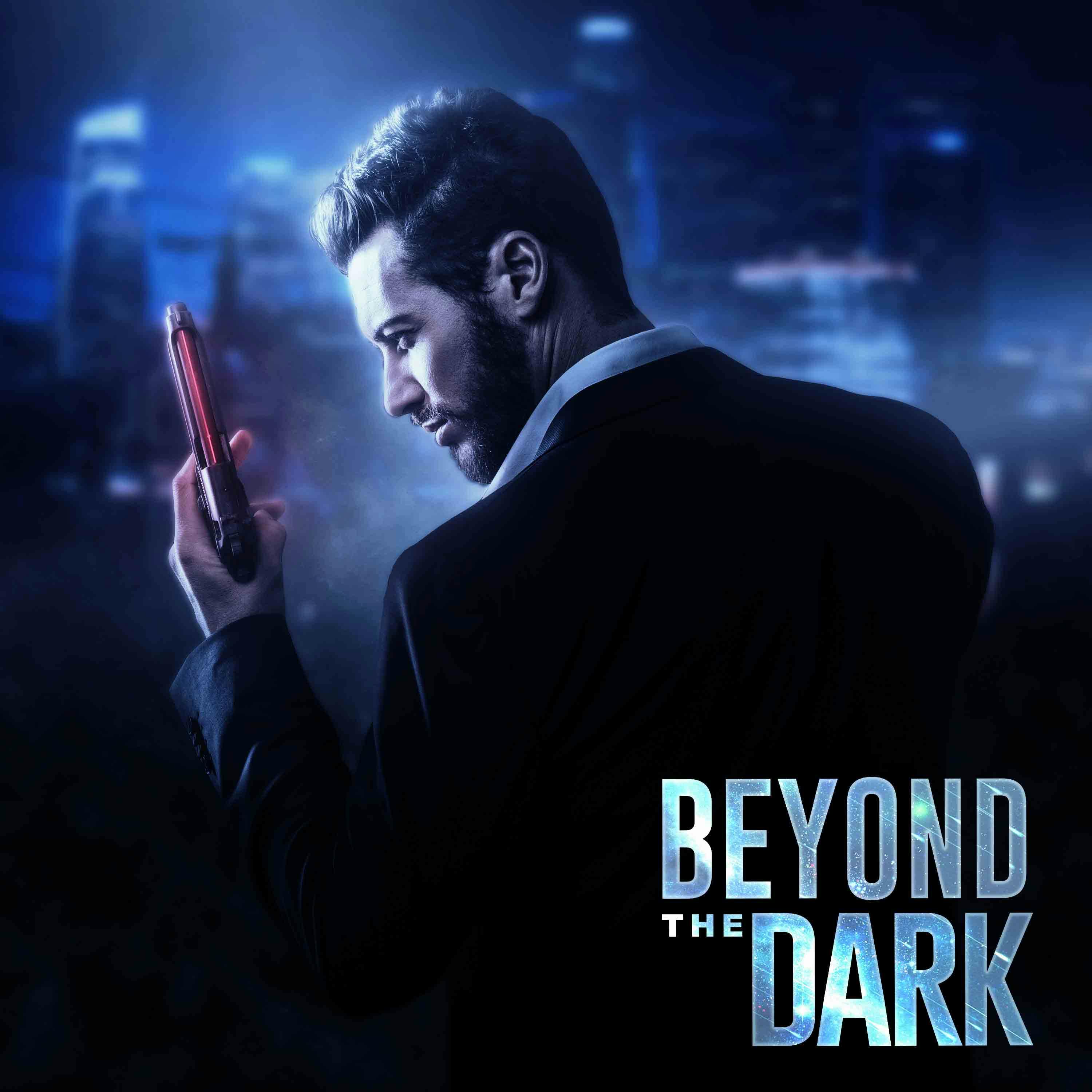 Beyond the Dark