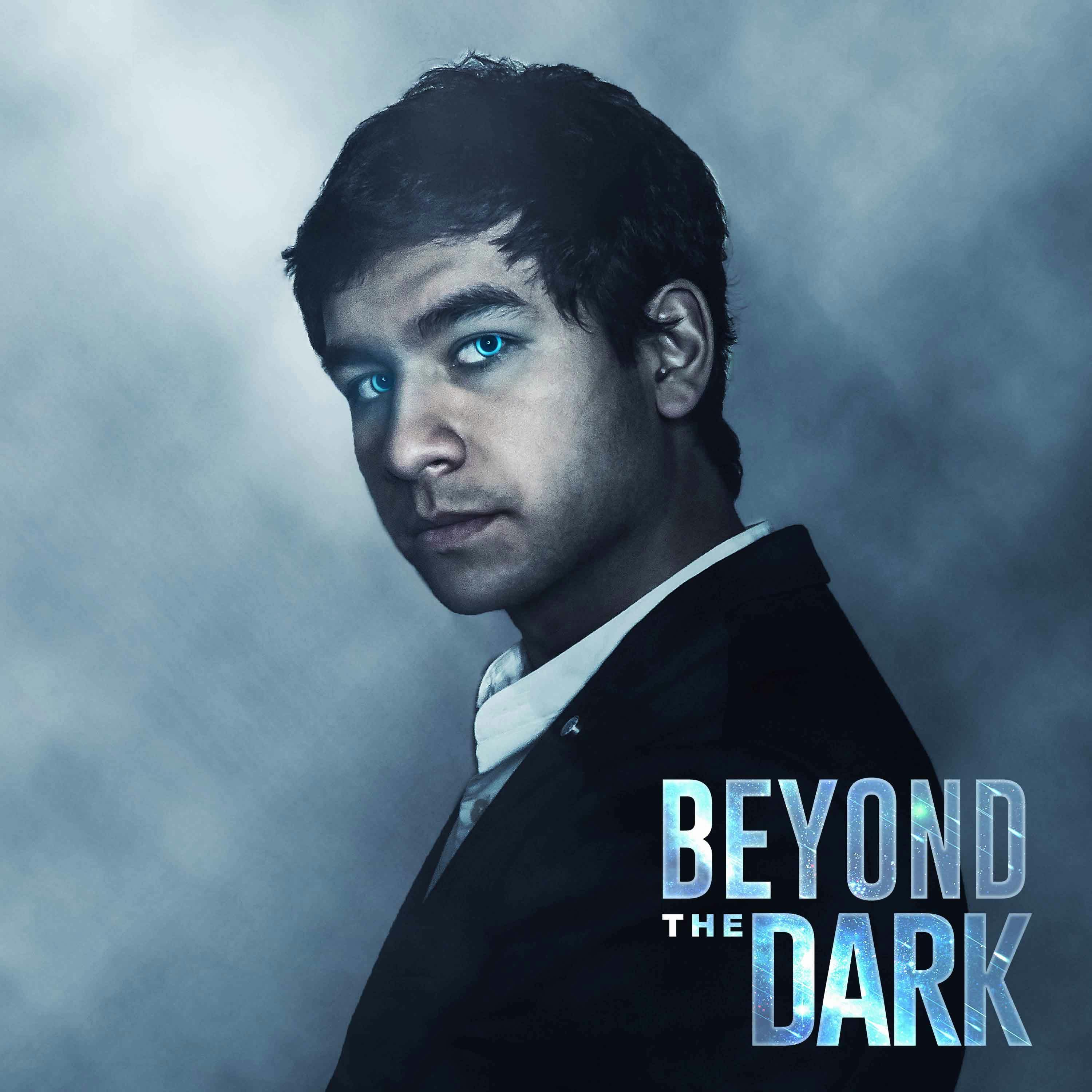 Beyond the Dark
