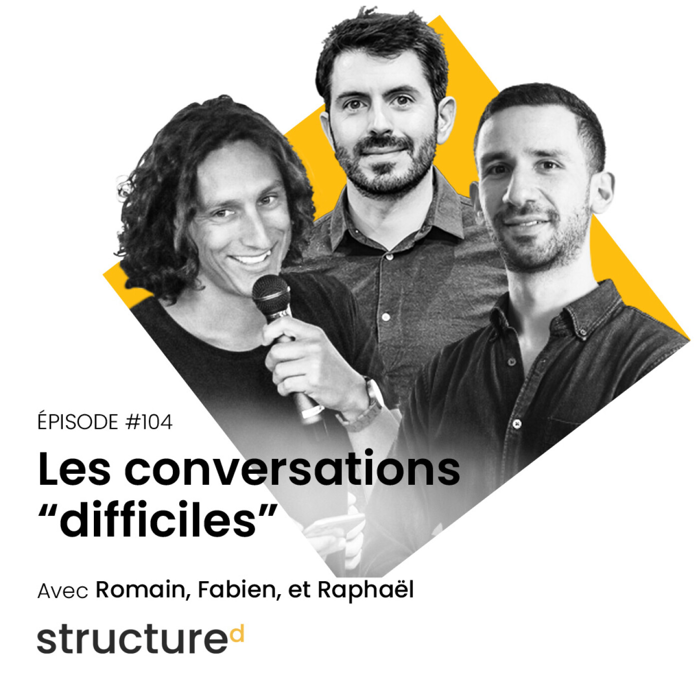 Les Conversations "Difficiles" avec Romain, Fabien, Raphaël | Squared | E104 episode artwork