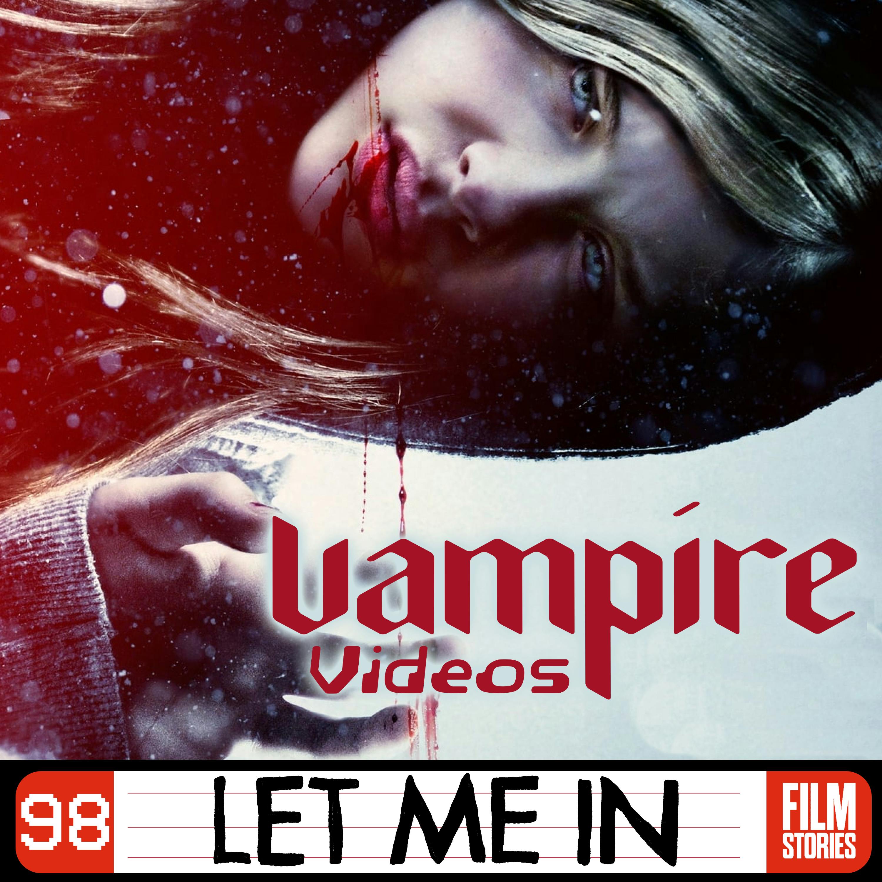 98. Let Me in (2010) with Kim Taylor-Foster
