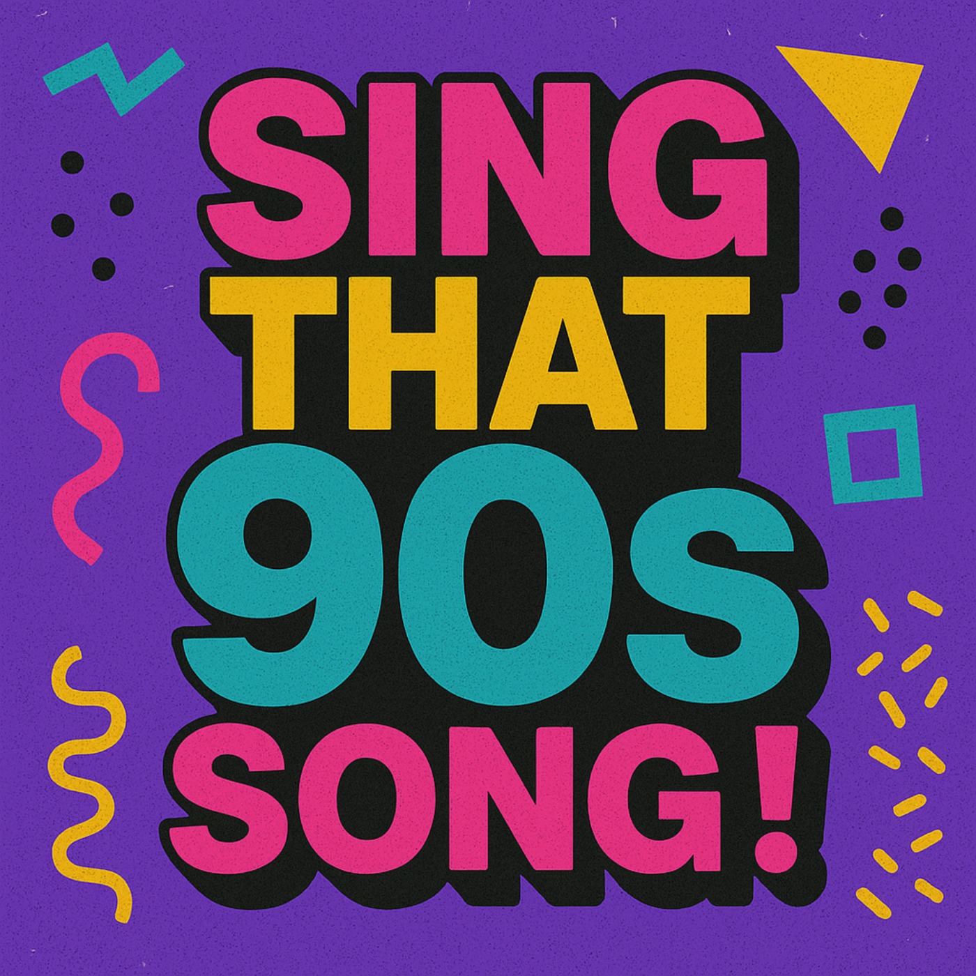 Sing That 90's Song! - 31