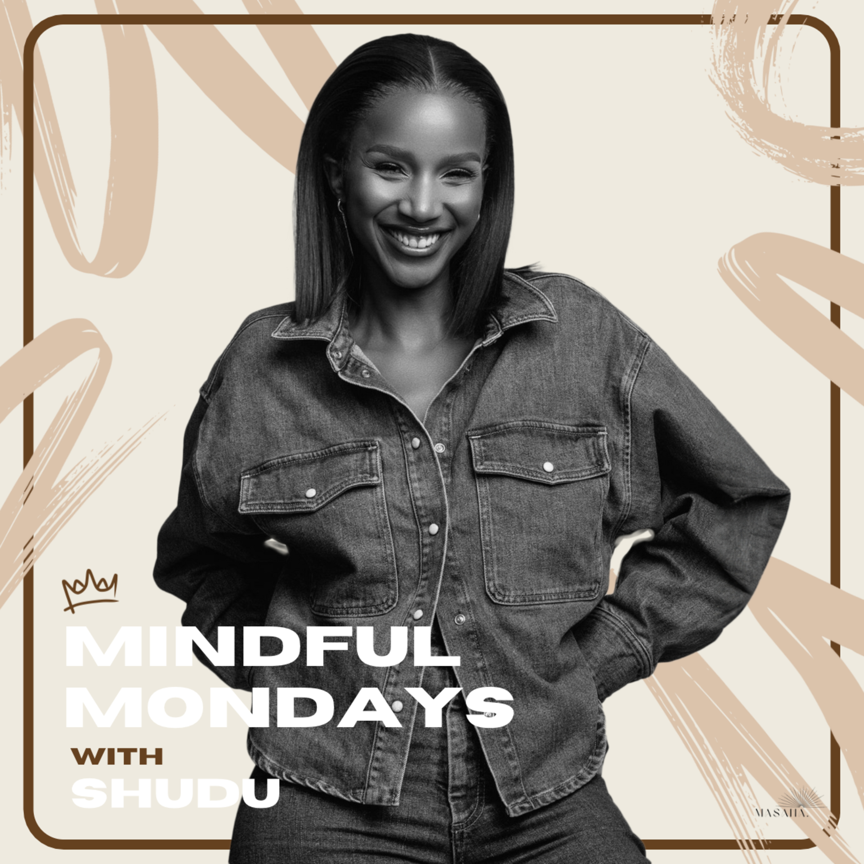 Welcome to Mindful Mondays with Shudu!