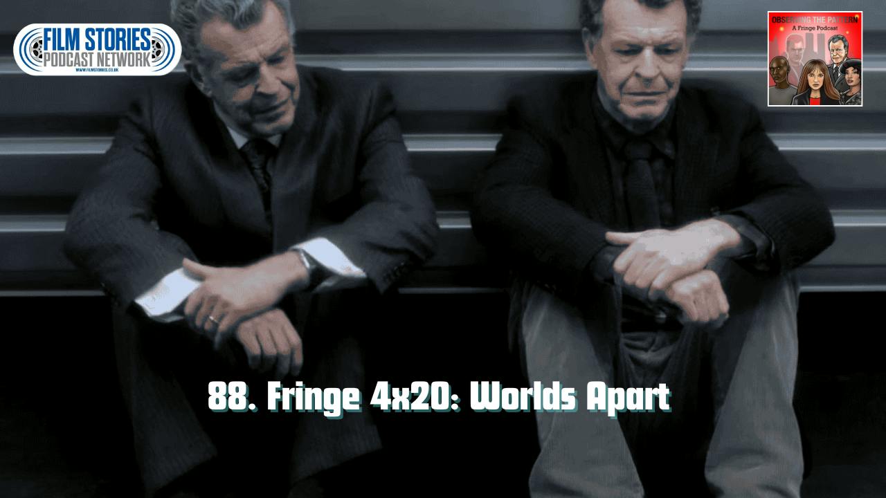 Fringe: 4x20 Worlds Apart Fringe: 4x20 Worlds Apart