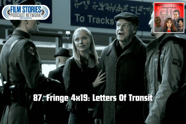 Fringe 4x19: Letters Of Transit Fringe 4x19: Letters Of Transit