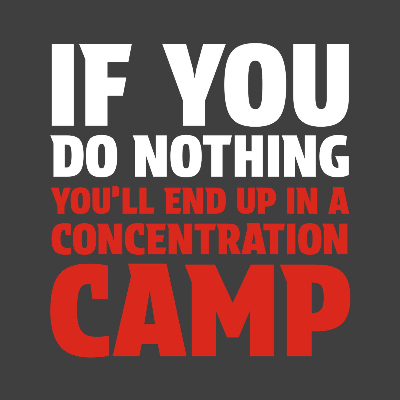 'If you do nothing, you'll end up in a concentration camp.' episode artwork