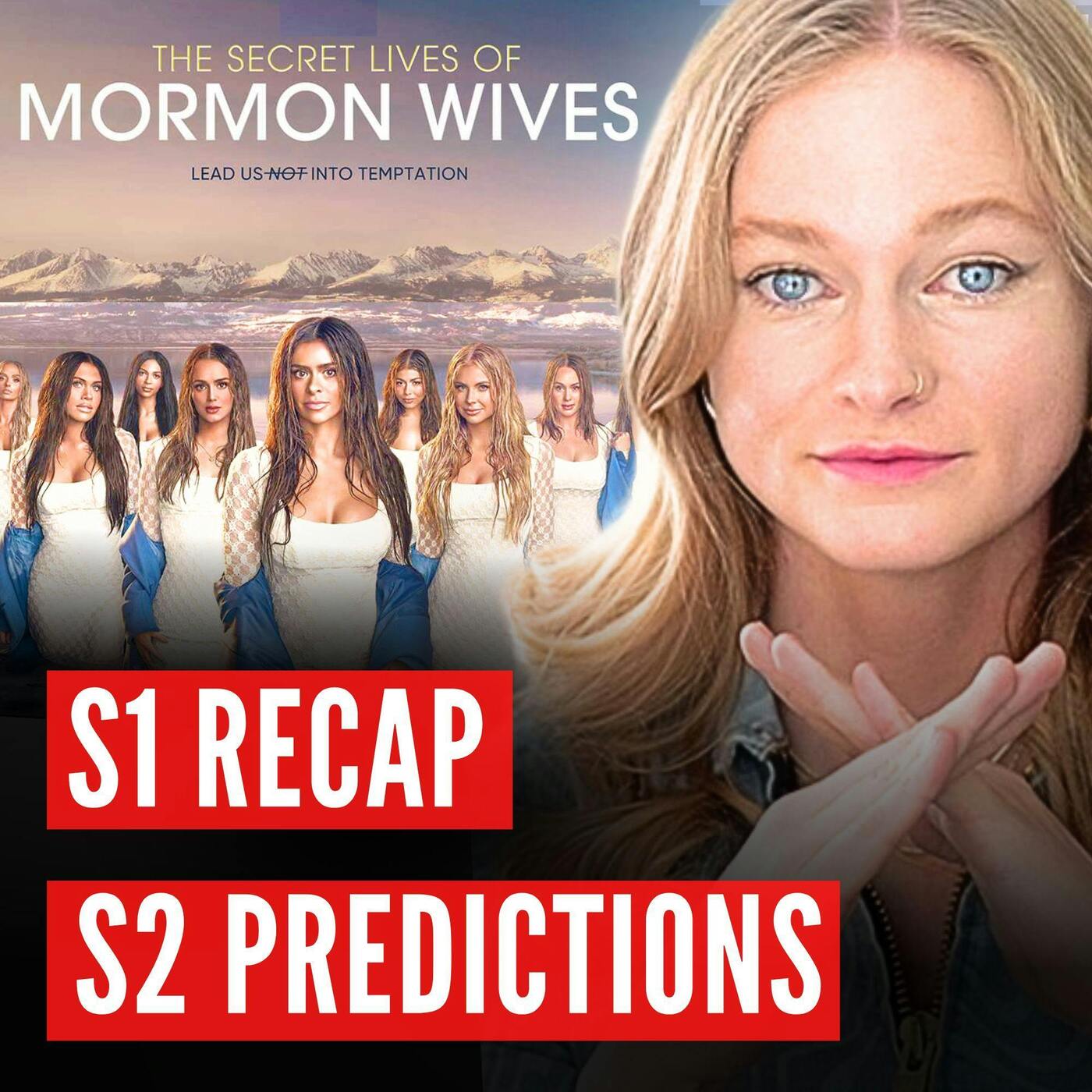 Secret Lives of Mormon Wives: S1 Recap & S2 Predictions ft.  Alyssa D Grenfell