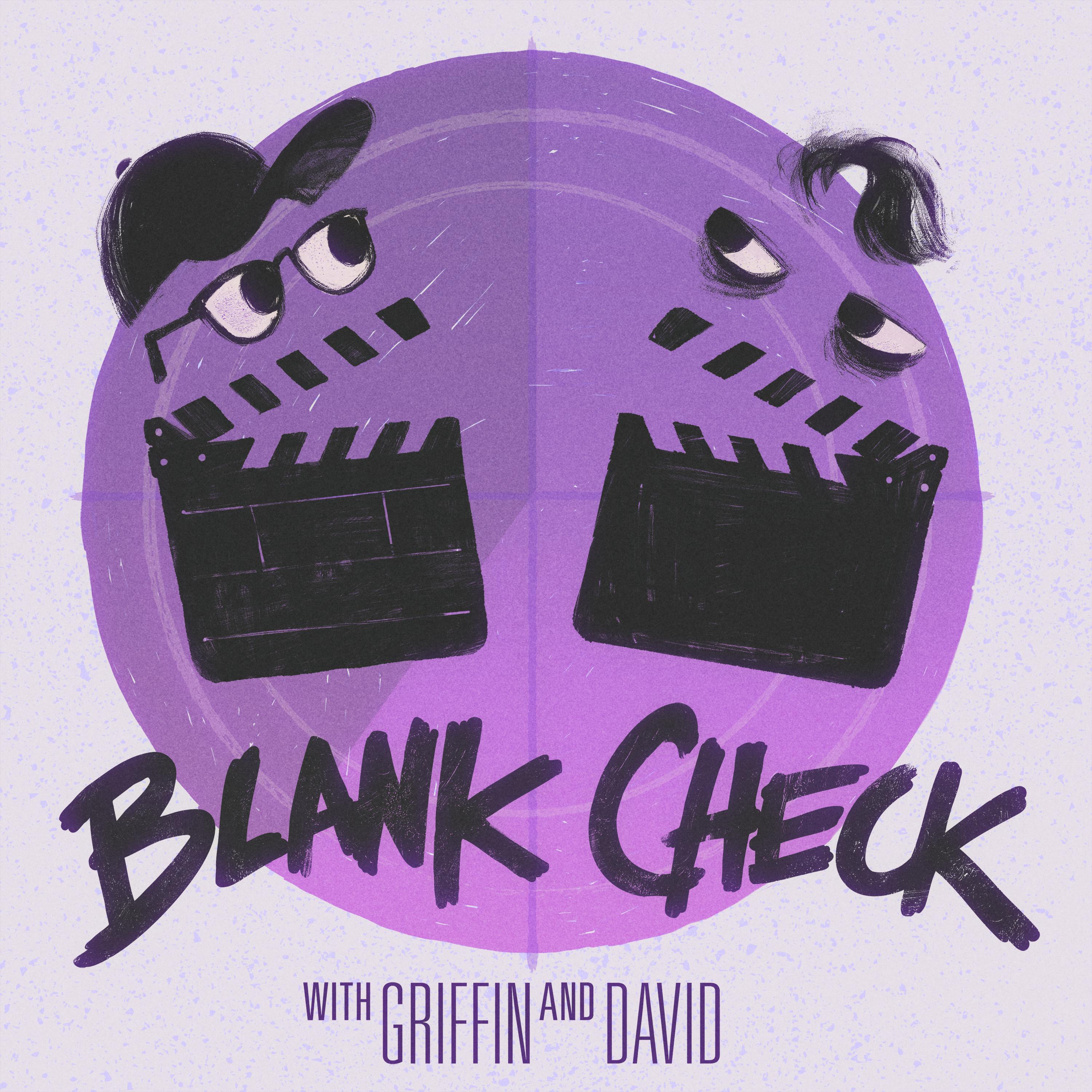 Blank Check with Griffin & David Artwork