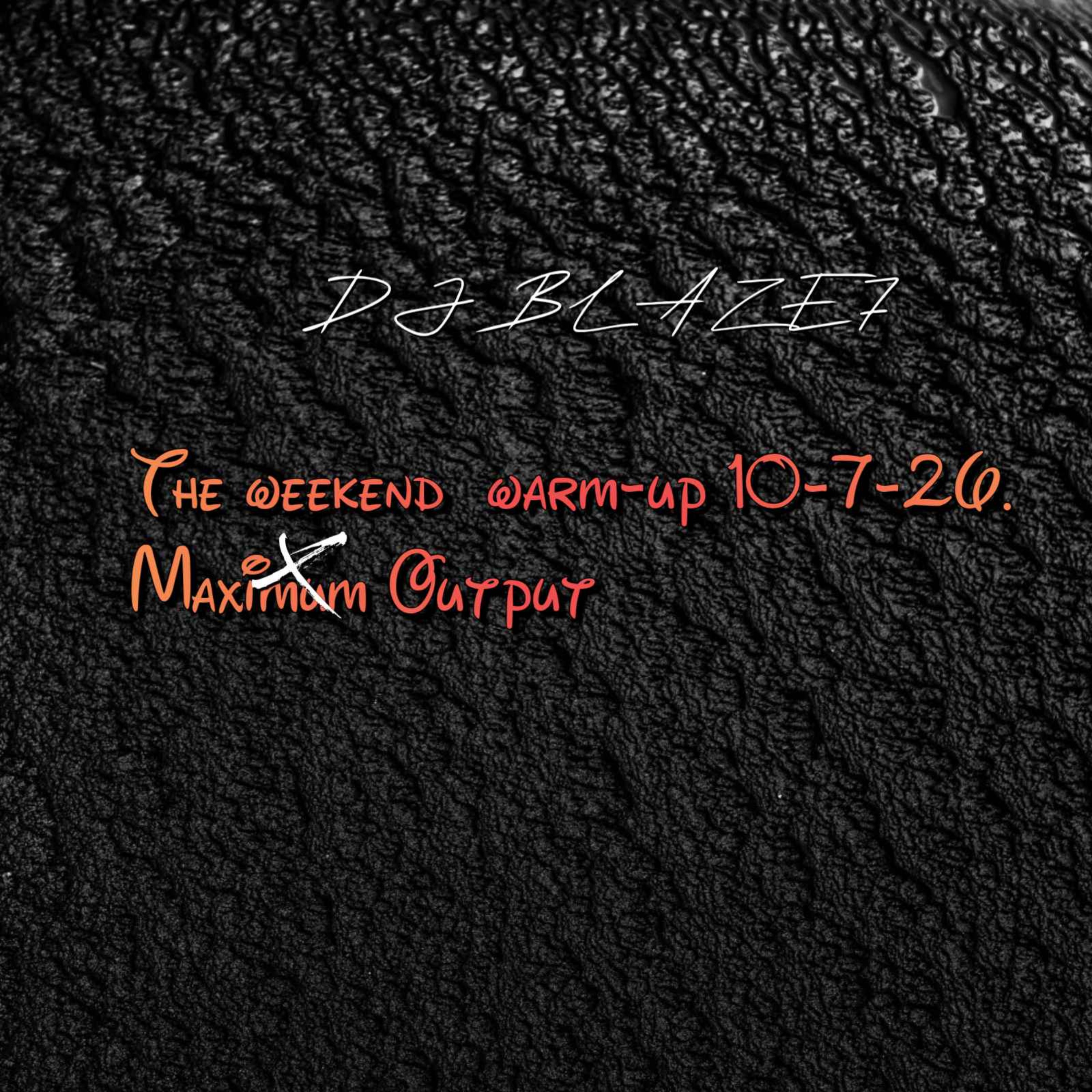 The weekend  warm-up   Maximum Output episode artwork
