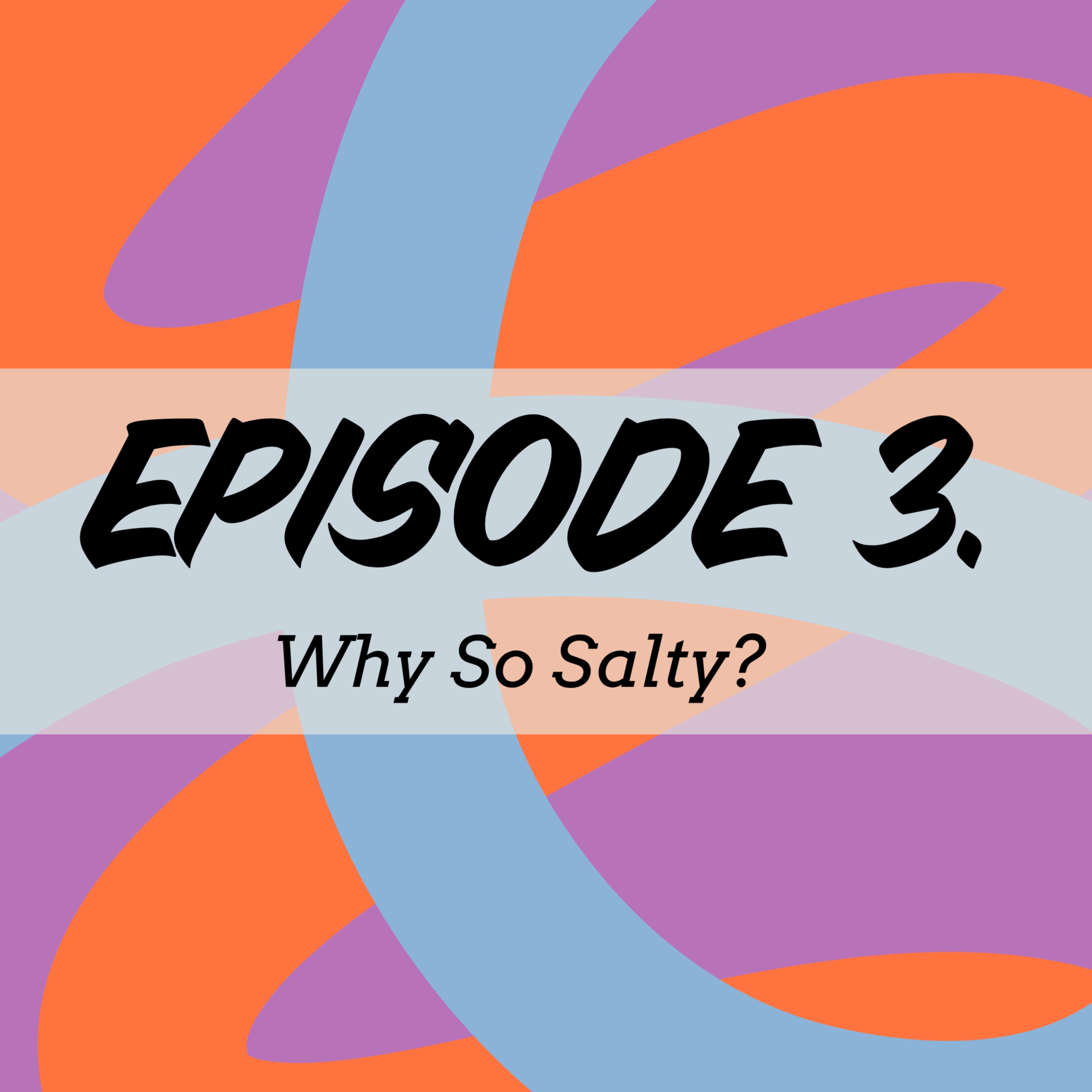 Why So Salty? episode artwork