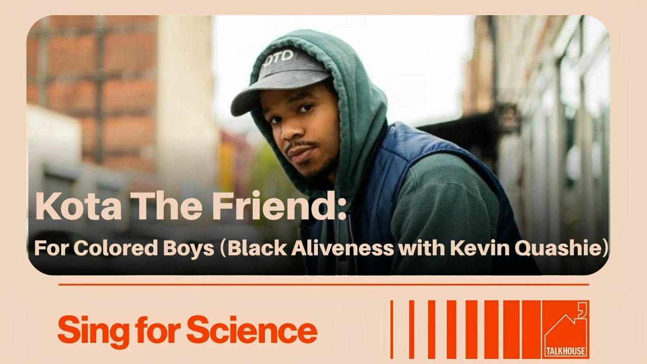 Kota The Friend: For Colored Boys (Black Aliveness with Kevin Quashie) Kota The Friend: For Colored Boys (Black Aliveness with Kevin Quashie)