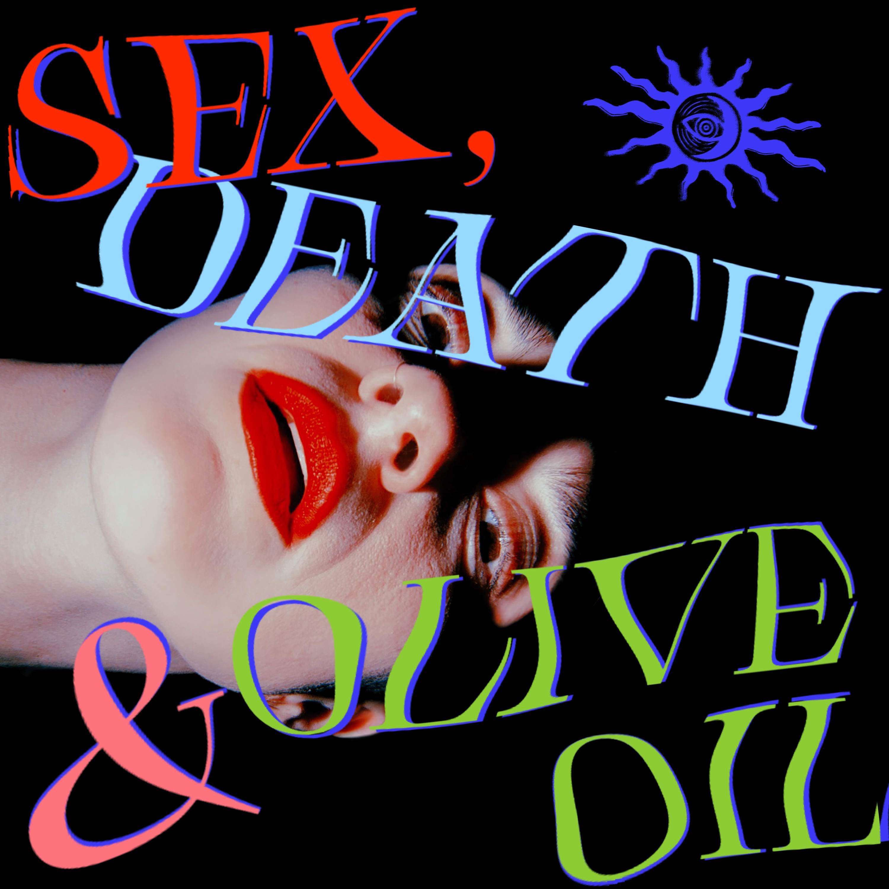 Podcast Sex, Death & Olive Oil