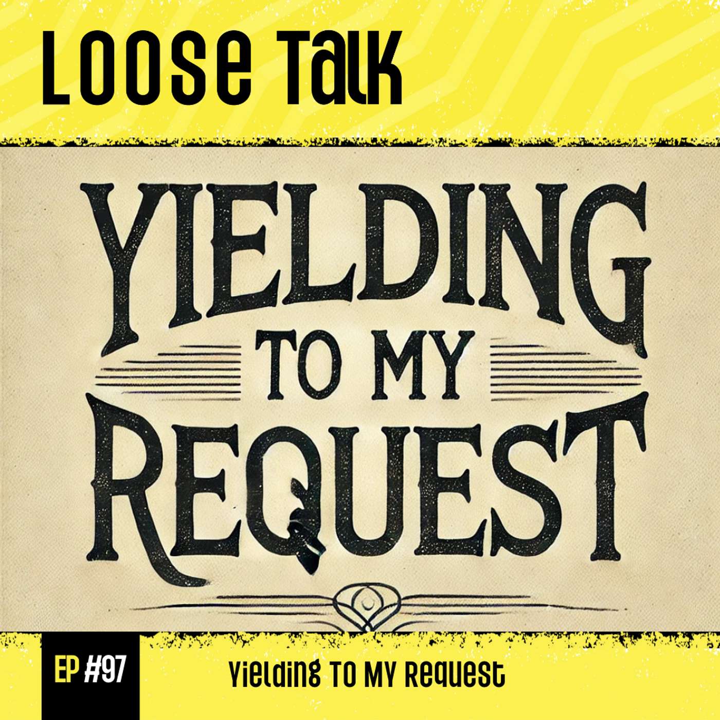 Yielding To My Request episode artwork