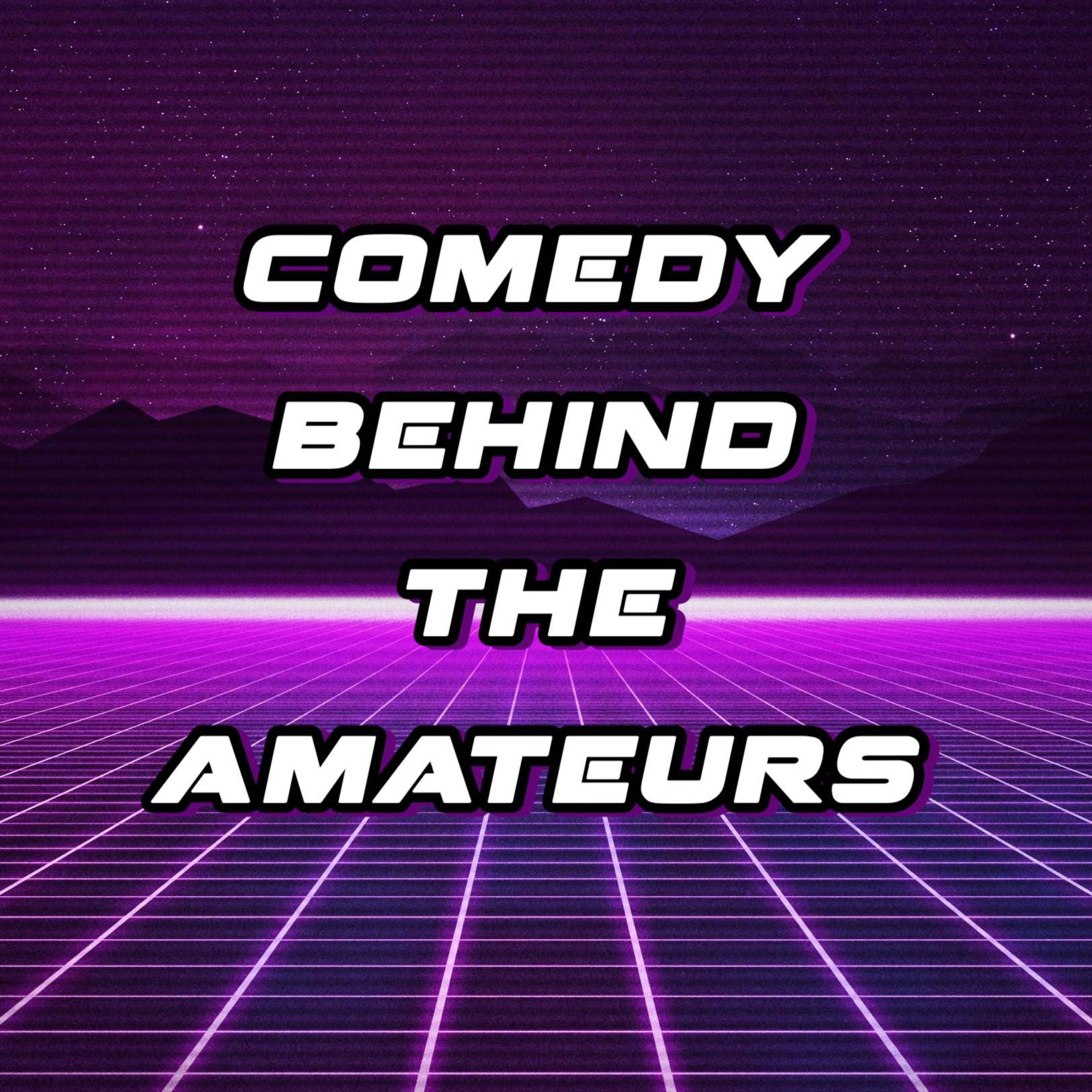 Comedy Behind the Amateurs