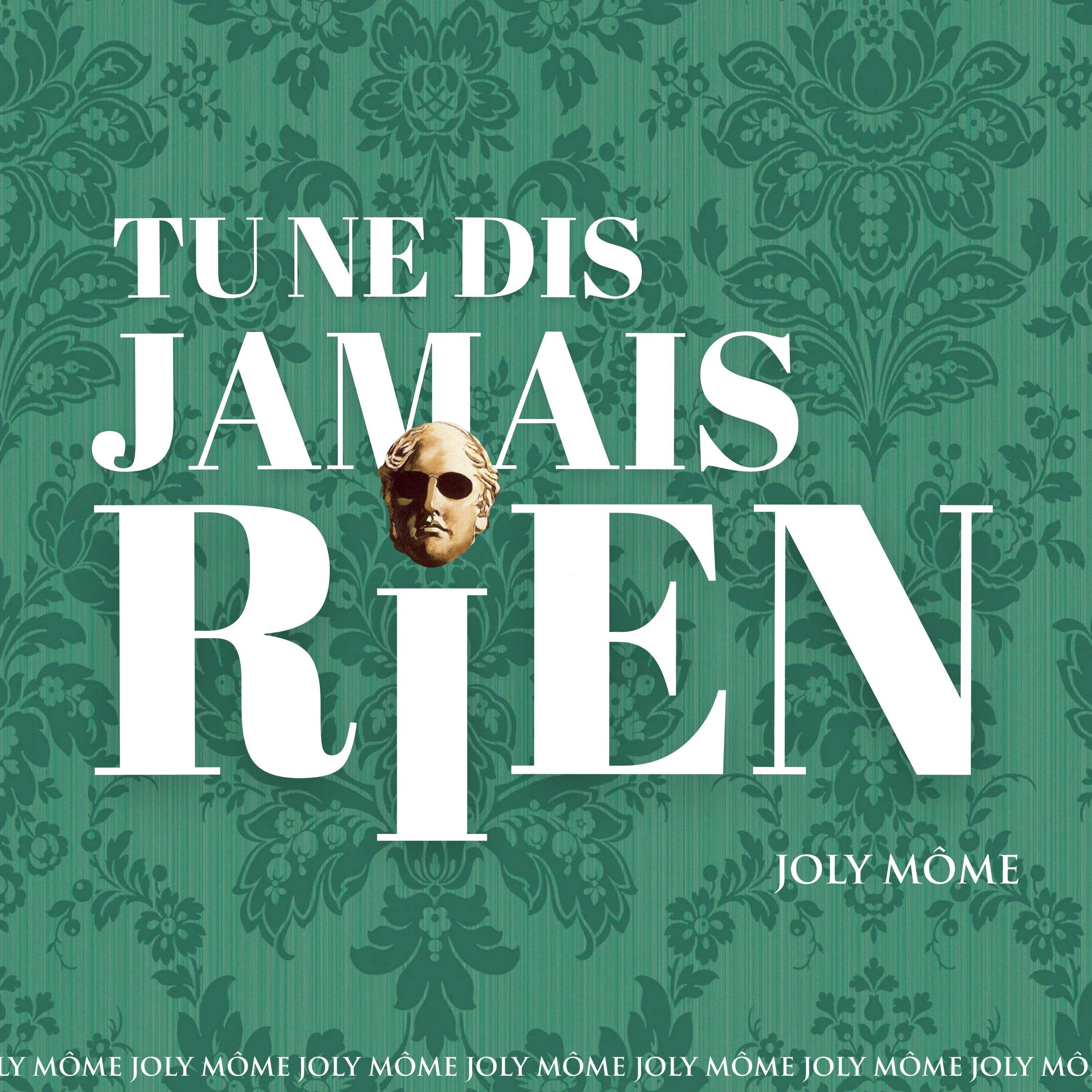 Tu ne dis jamais rien