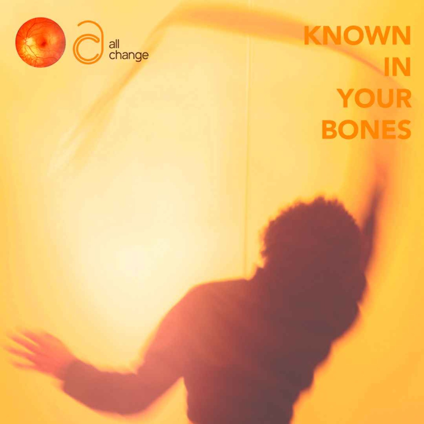 Known in Your Bones